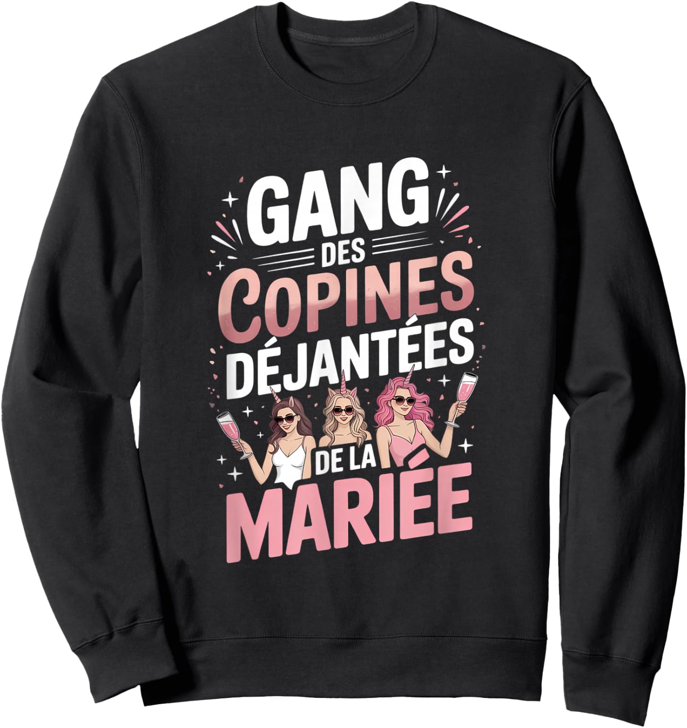 Gang des Copines Déjantées Mariage Sweatshirt - Sweatshirt | Black