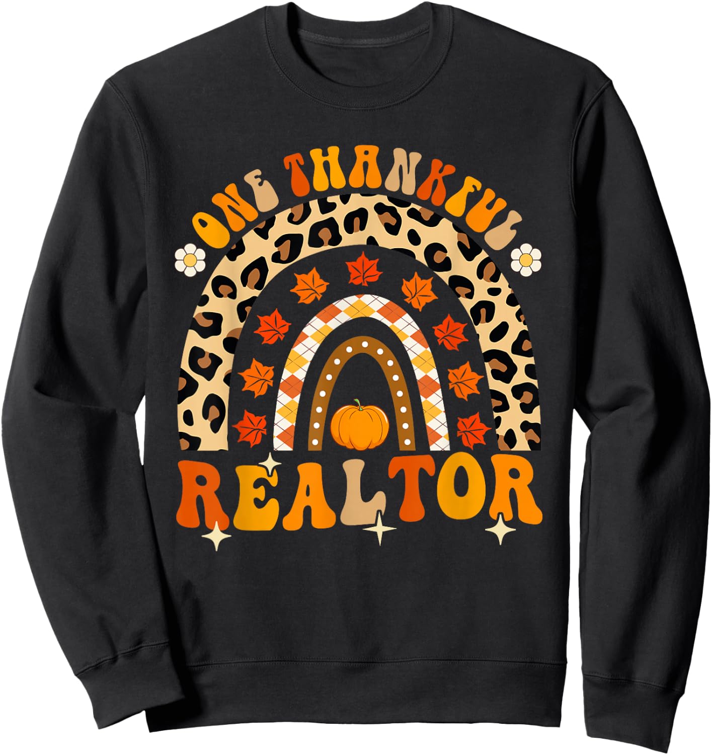 One Thankful Realtor Thanksgiving Fall Rainbow Leopard Sweatshirt - Sweatshirt | Black