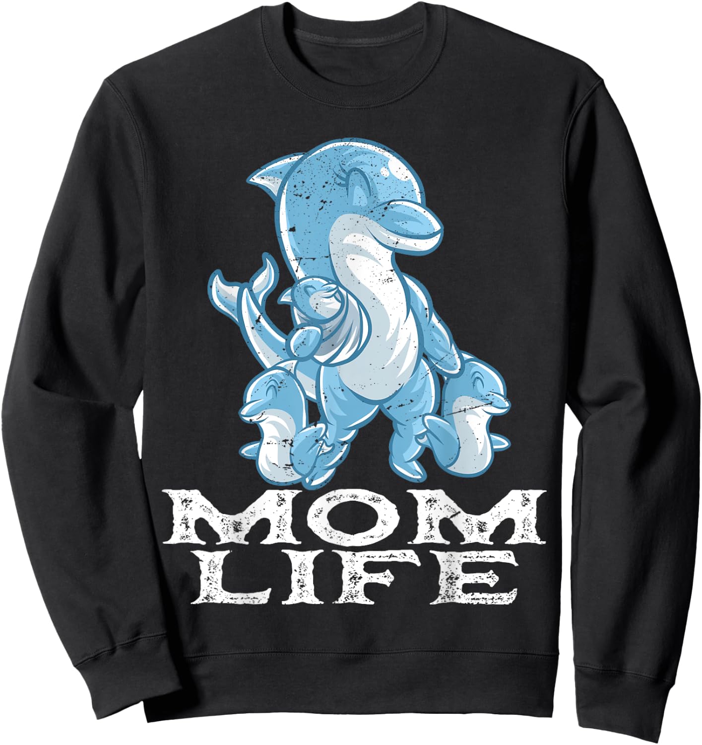 Dolphin Mama Mom Life Mommy Mama Family Mother's Day Sweatshirt - Sweatshirt | Black