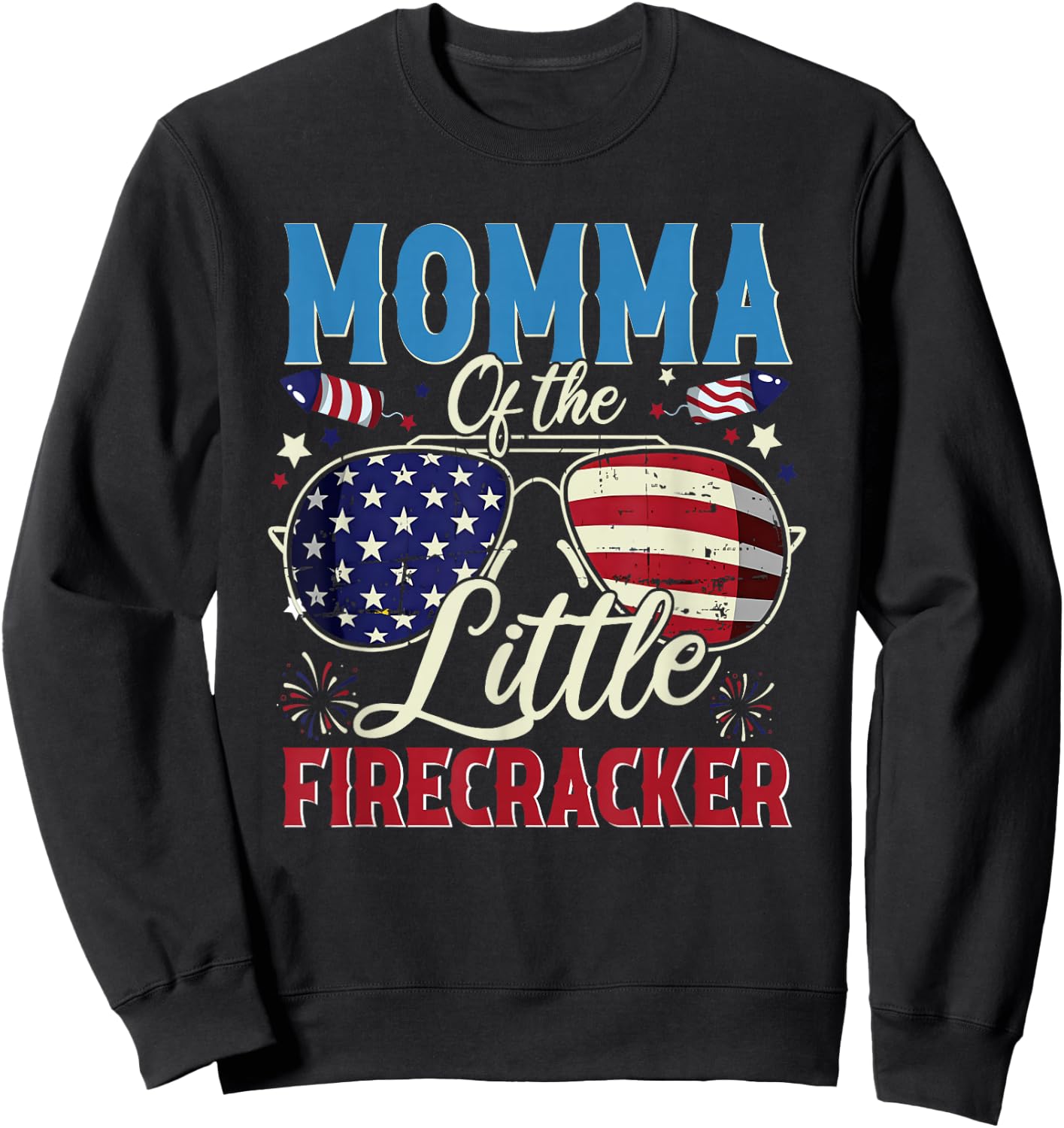 Momma of The Little Firecracker Fourth of July Birthday Sweatshirt - Sweatshirt | Black