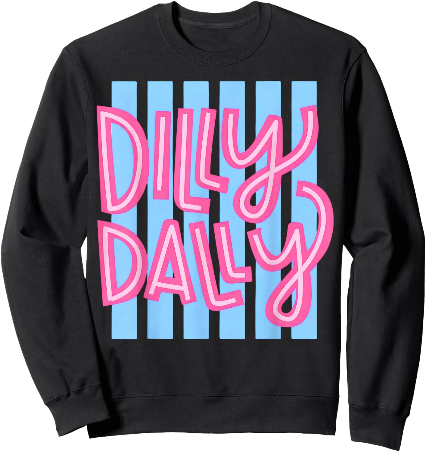 Dilly Dally, Spring Summer Sweatshirt - Sweatshirt | Black