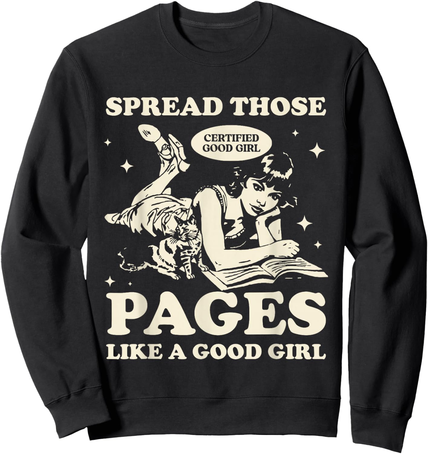 Spread Those Pages Like A Good Girl Shirt Smutty Spicy Book Sweatshirt - Sweatshirt | Black