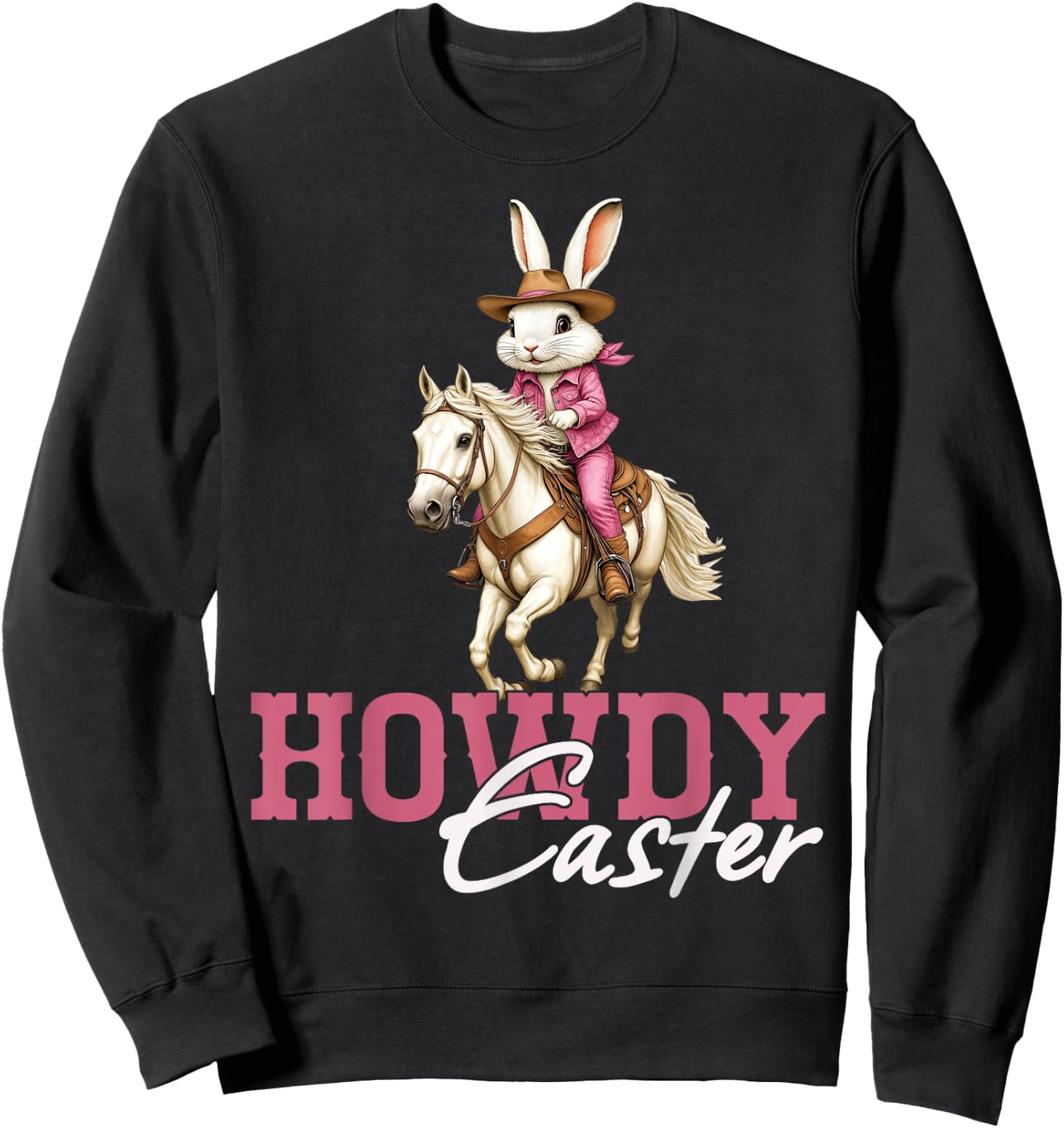 Western Howdy Easter Day Bunny Rabbit Cowboy Rodeo Men Women Sweatshirt - Sweatshirt | Black