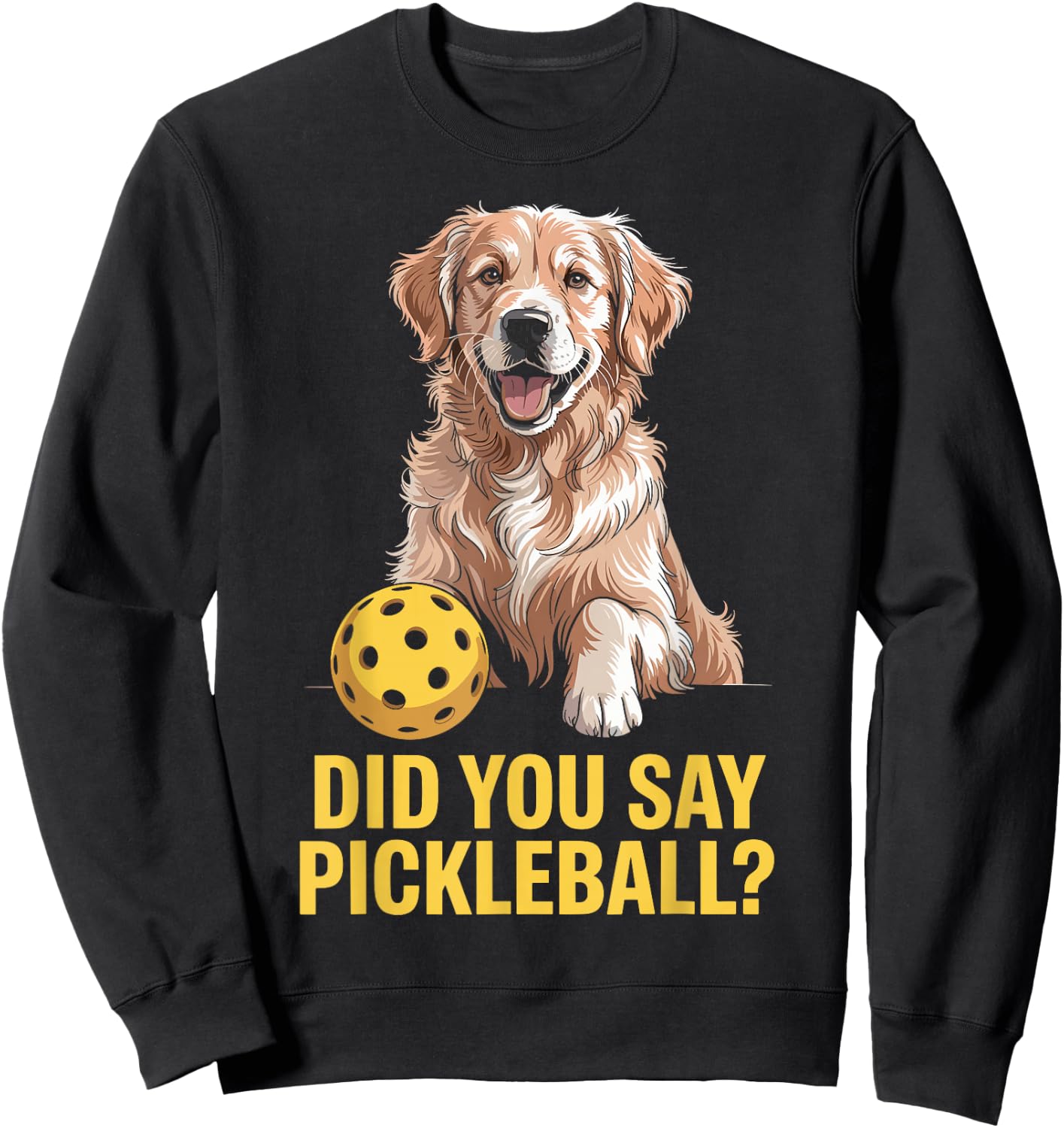 Golden Retriever Pickleball Court Dog Pup Player Sweatshirt - Sweatshirt | Black