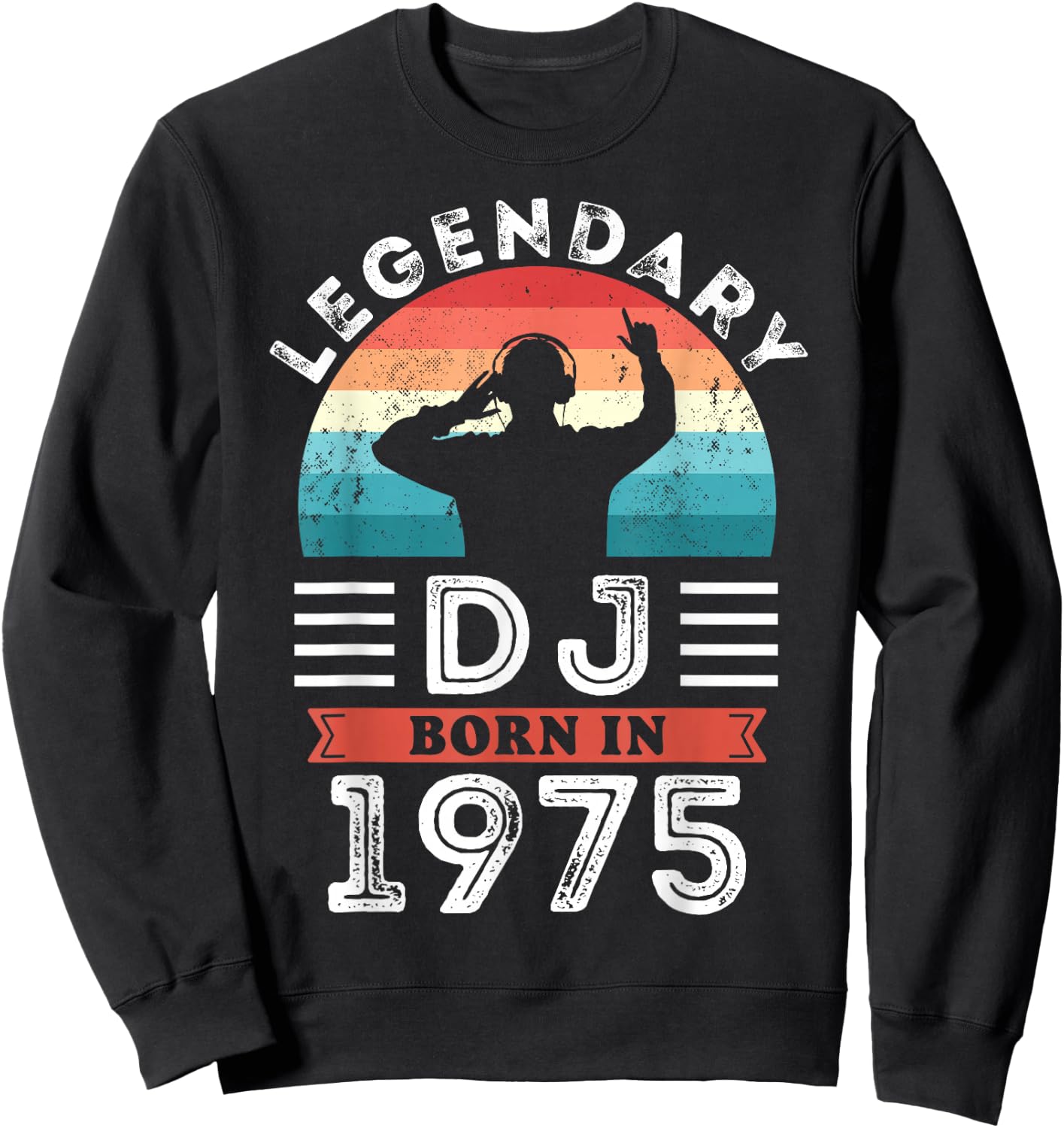 50th Birthday Gifts from the Legendary DJ Born in 1975 , Black, S Sweatshirt - Sweatshirt | Black