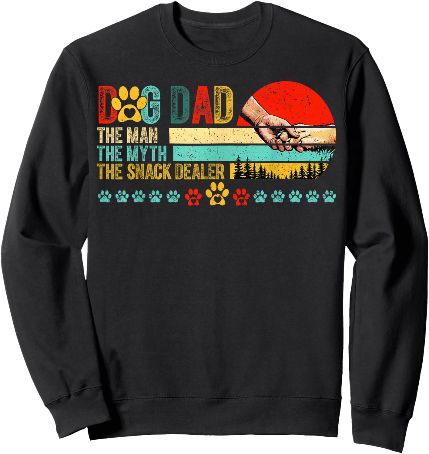 Dog Dad The Man The Myth Snack Dealer Father's Day Men Sweatshirt - Sweatshirt | Black