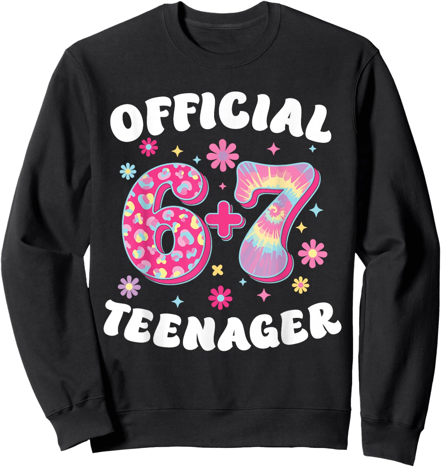 Official 6 Plus 7 Teenager 13 Geburtstag 67 Meme Sweatshirt - Sweatshirt | Black