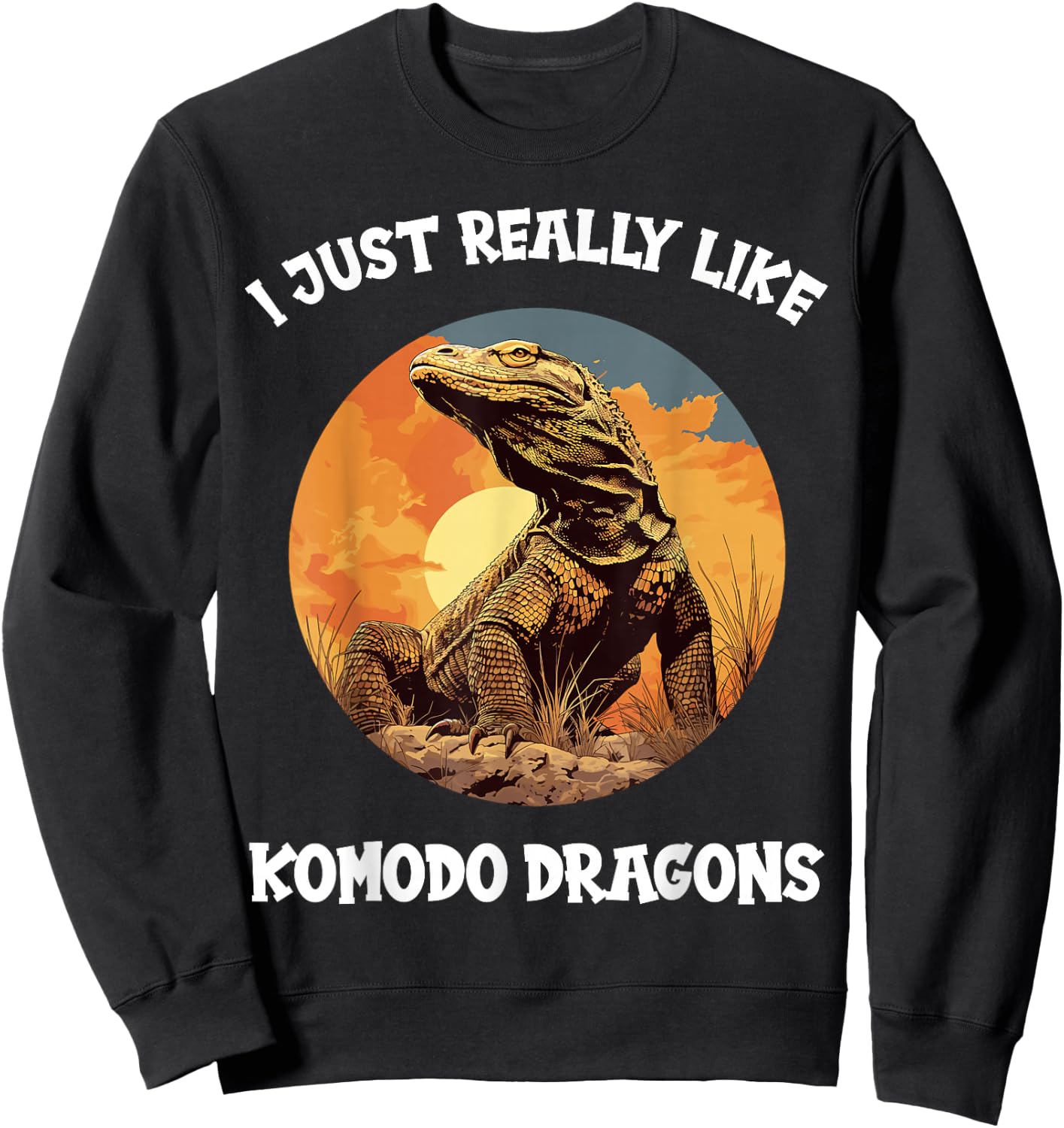 I just really like Komodo Dragons. Komodo Dragon Sweatshirt - Sweatshirt | Black
