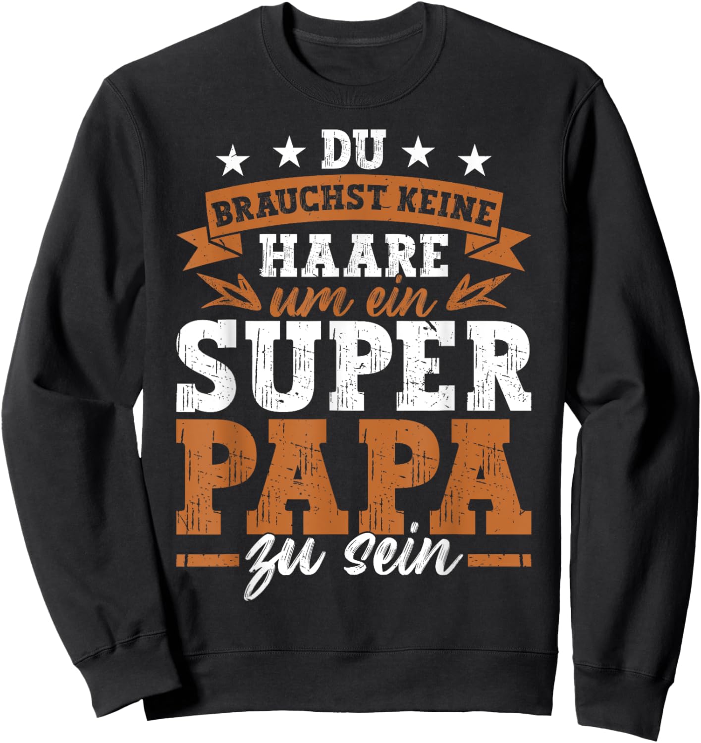 Dad Vatertag Keine Haare Um Ein Super Papa Zu Sein Sweatshirt - Sweatshirt | Black