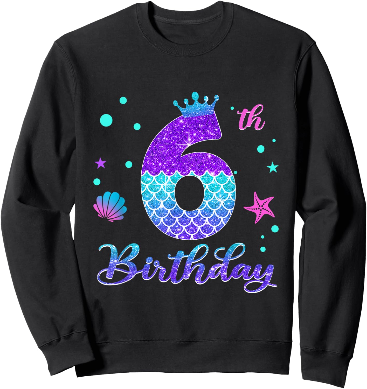 6th Birthday Girl Mermaid For 6 Years Old Mermazing Sweatshirt - Sweatshirt | Black