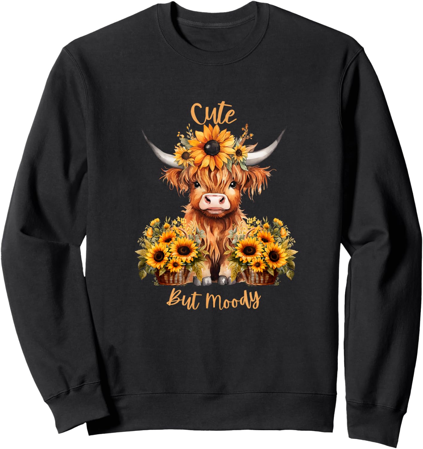 Cute Cow-Moody Cow Lovers Farm cowgirl baby cow an sunflower Sweatshirt - Sweatshirt | Black