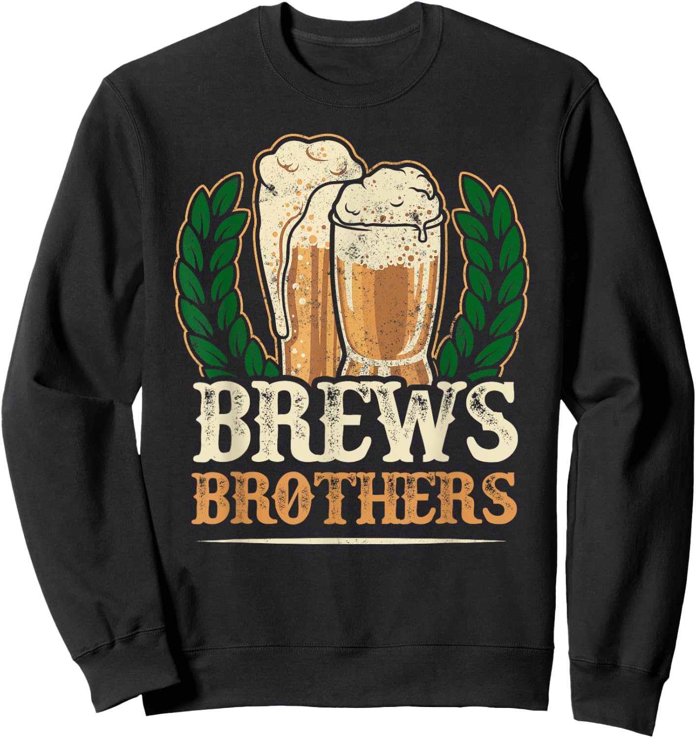 Home Brewer Beer Brews Brothers Sweatshirt - Sweatshirt | Black