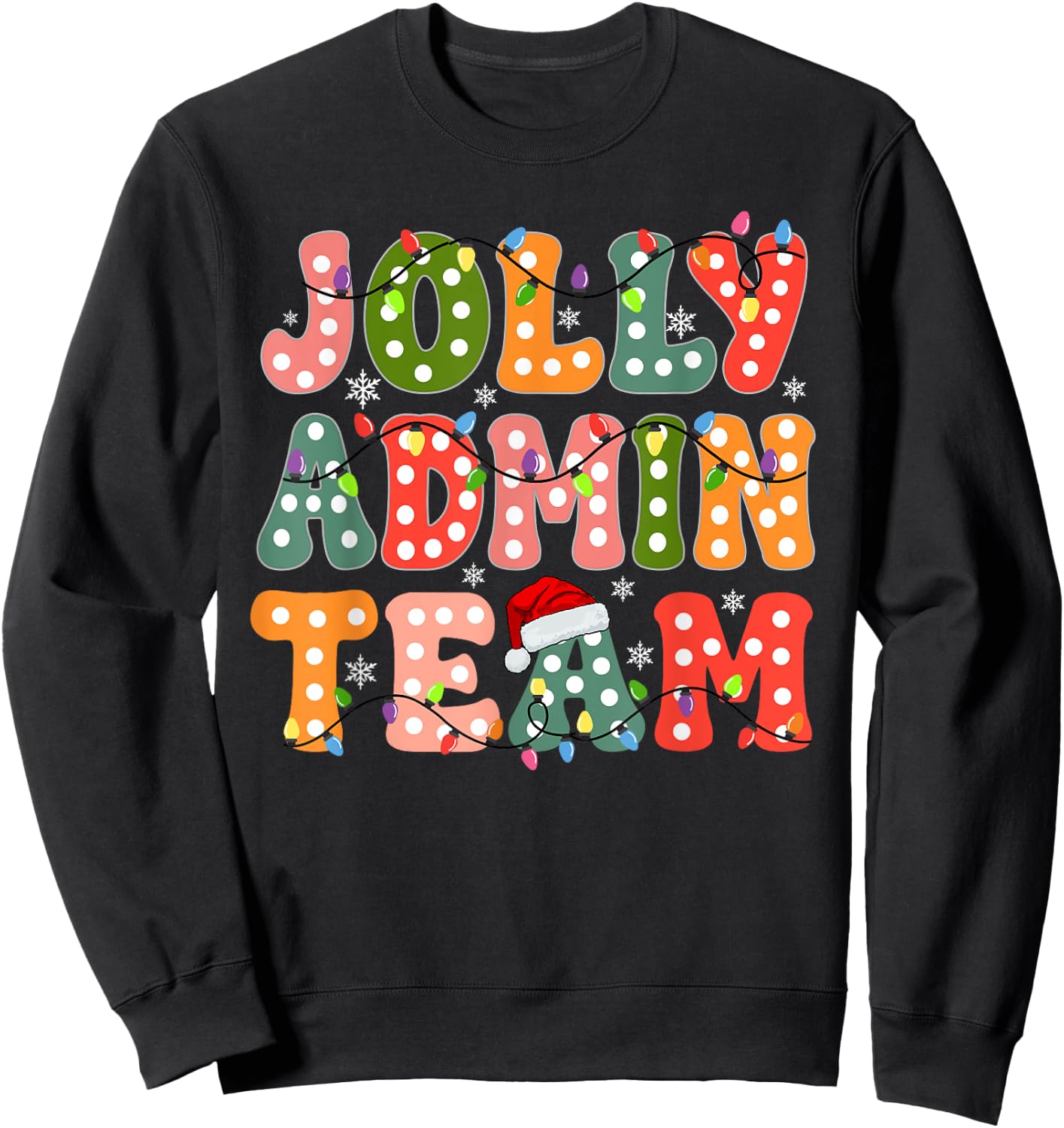 Jolly Admin Team Christmas Administration Team Sweatshirt - Sweatshirt | Black