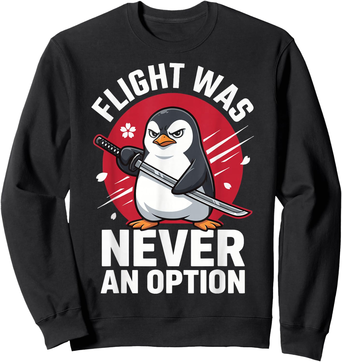 Flight was Never an Option Sweatshirt - Sweatshirt | Black