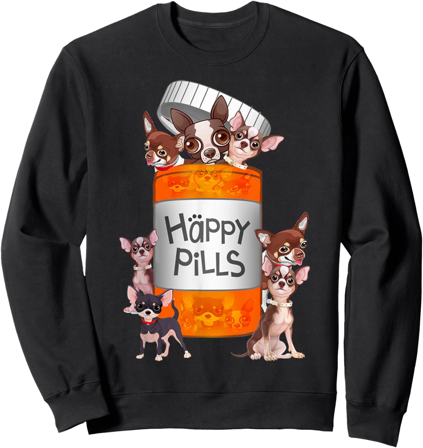Happy Pills Chihuahua Sweatshirt - Sweatshirt | Black