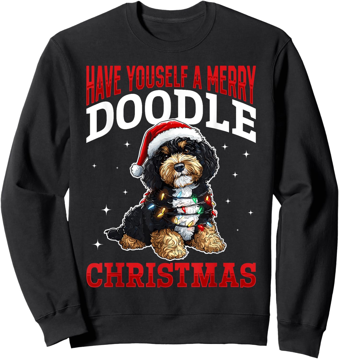 Bernedoodle Christmas Dog Breed Have Yourself a Merry Doodle Men Women Kids Sweatshirt - Sweatshirt | Black