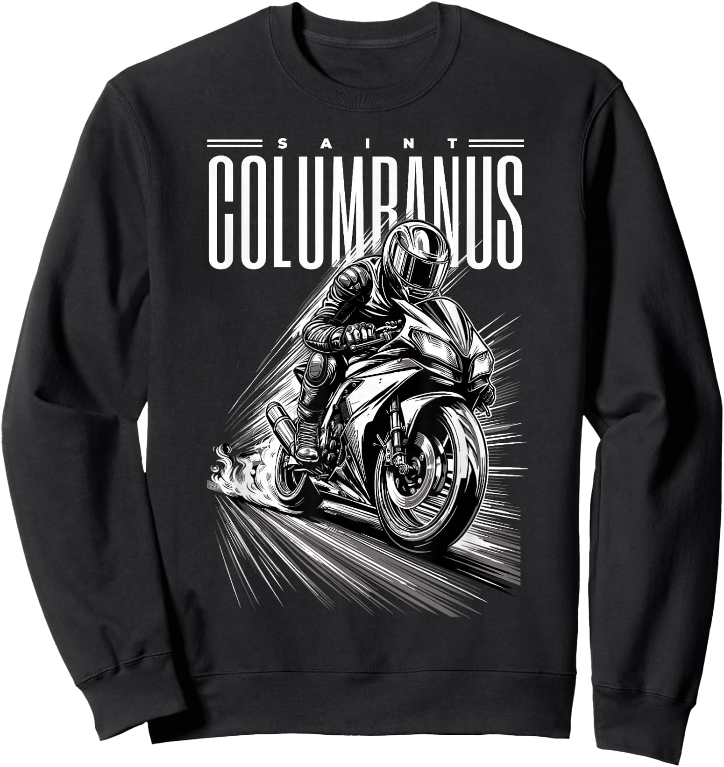 Saint Columban Patron of Motorcyclists Motorcycles , Black, S Sweatshirt - Sweatshirt | Black