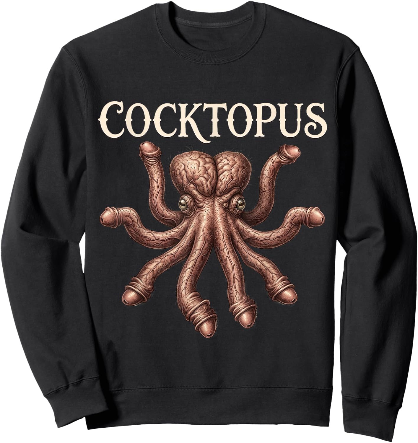 Funny Cocktopus Humorous Men Women Sarcastic Sarcasm Sweatshirt - Sweatshirt | Black