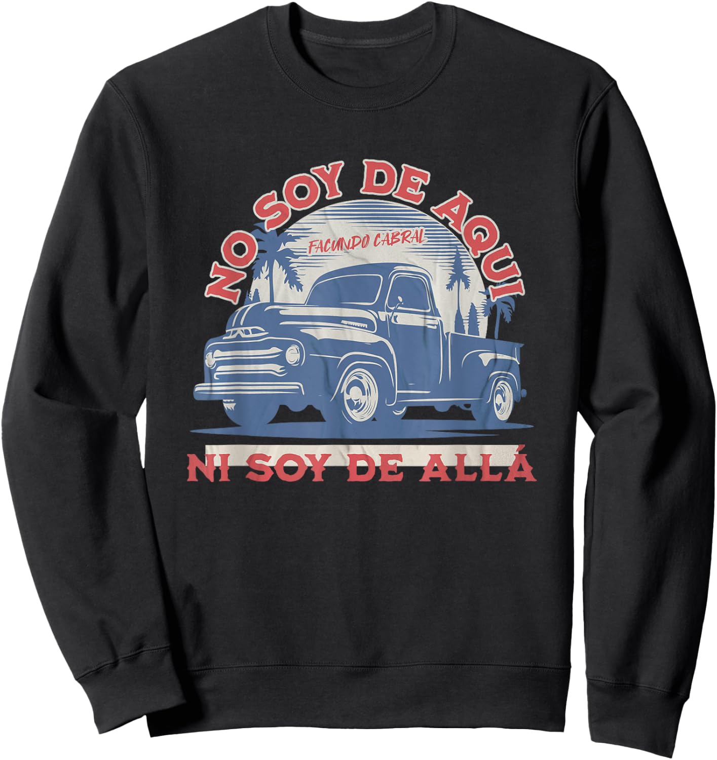 No Soy De Aqui Ni Soy De Alla Facundo Cabral Sweatshirt - Sweatshirt | Black