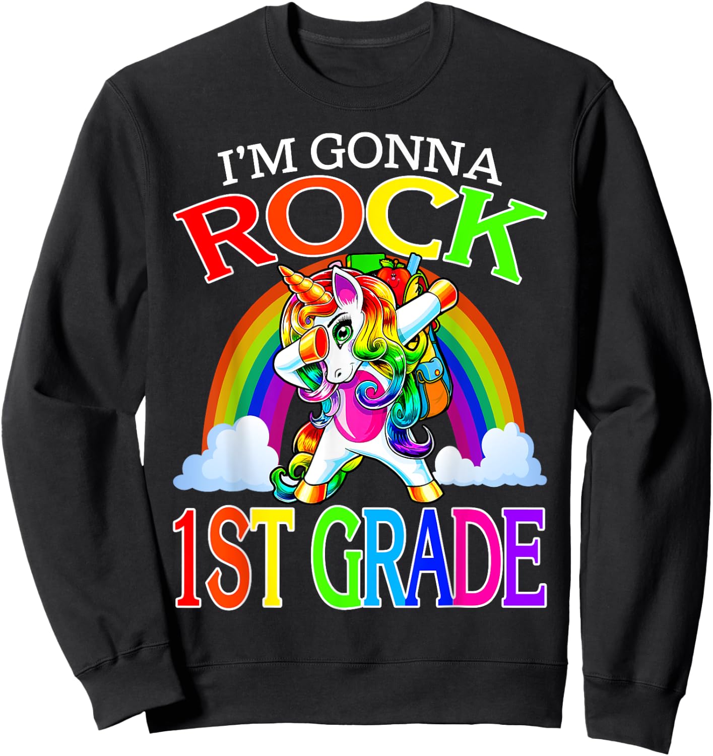 I'm Gonna Rock 1st Grade Unicorn Rainbow Back To School Sweatshirt - Sweatshirt | Black