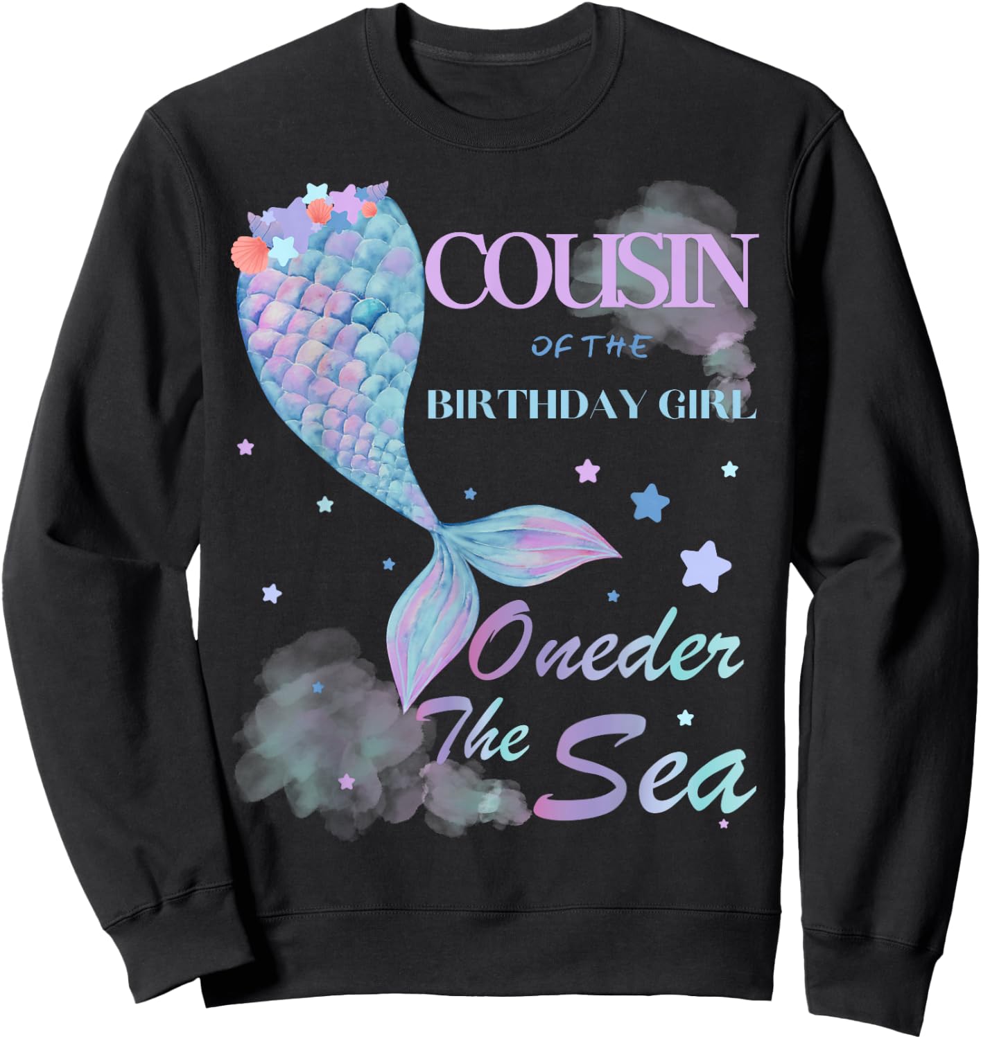 Cousin 1st Birthday Mermaid Oneder The Sea Family Matching Sweatshirt - Sweatshirt | Black