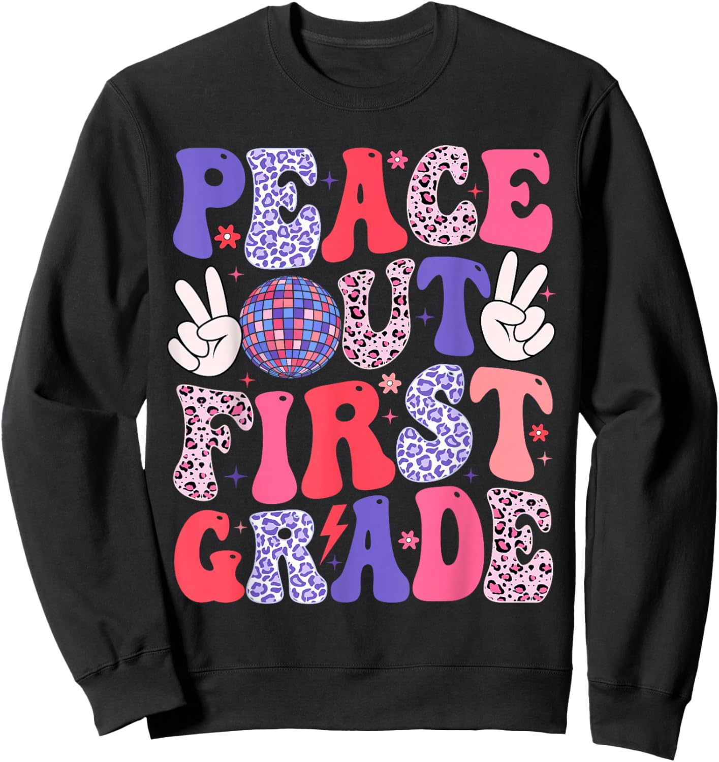 Peace Out First Grade Happy Last Day Of School Groovy Retro Sweatshirt - Sweatshirt | Black