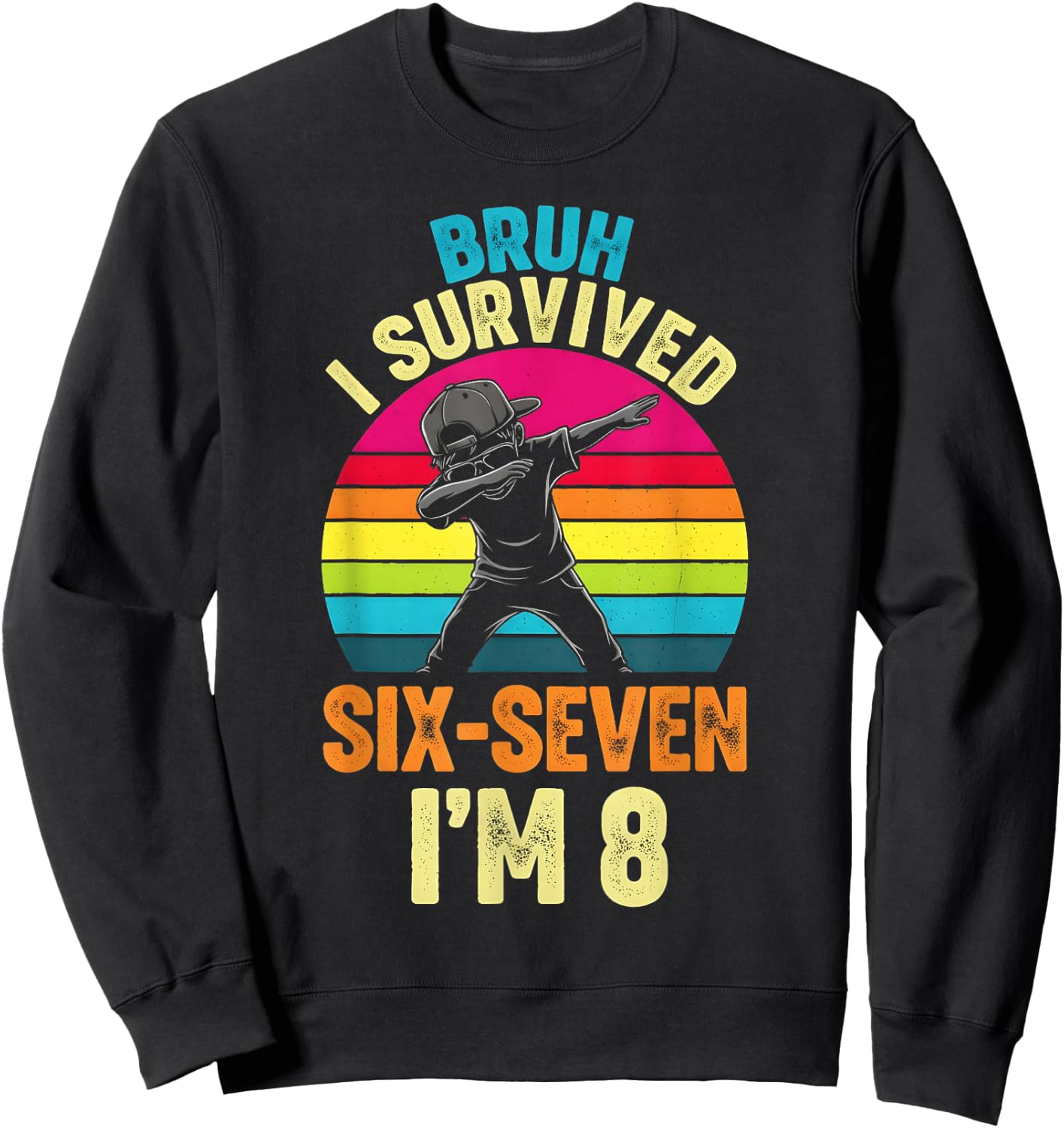 67 Meme zum 8. Geburtstag, Dabbing Six Seven Bruh, lustige Jungen, Kinder Sweatshirt - Sweatshirt | Black