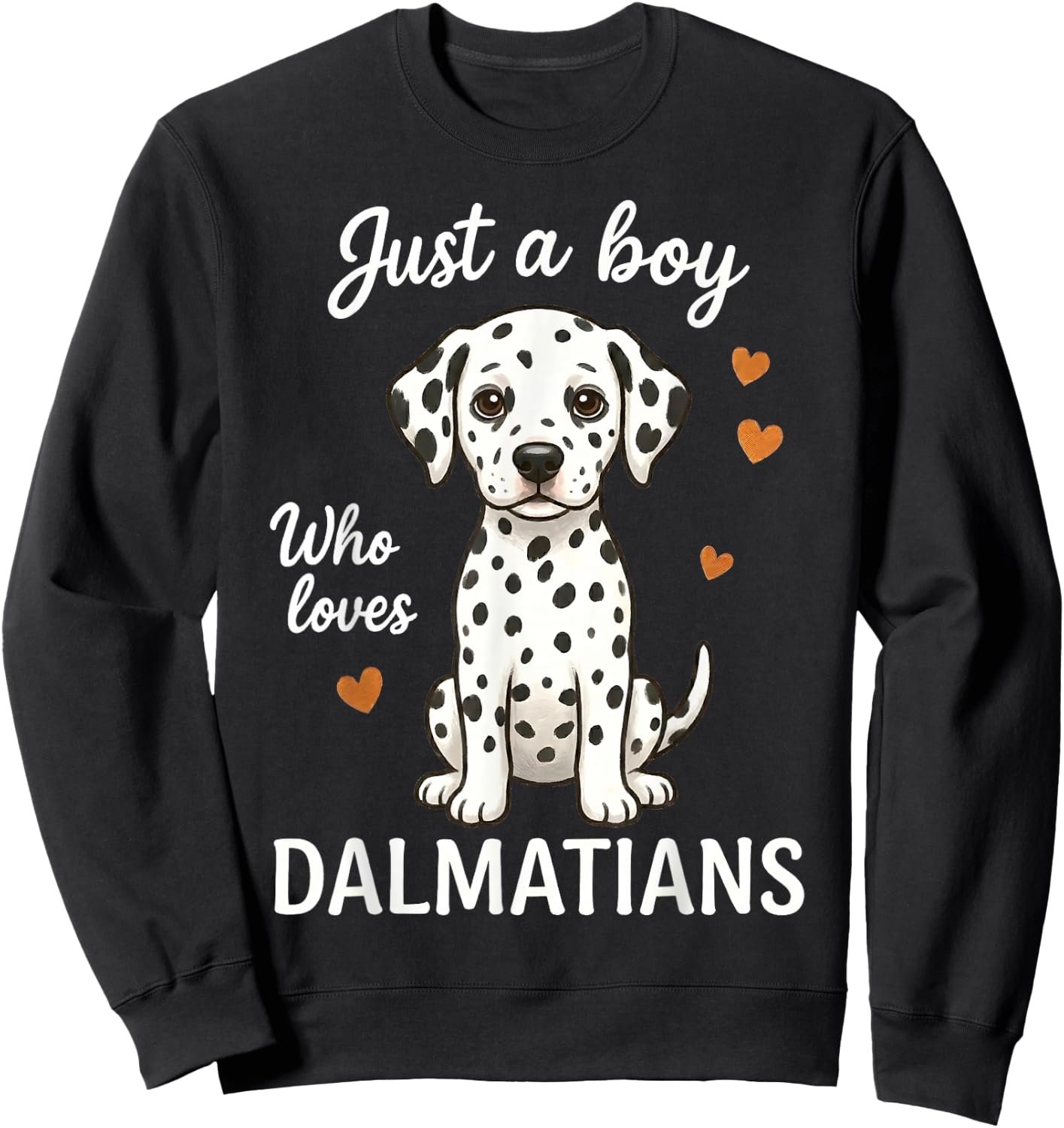 Just A Boy Who Loves Dalmatians Sweatshirt - Sweatshirt | Black