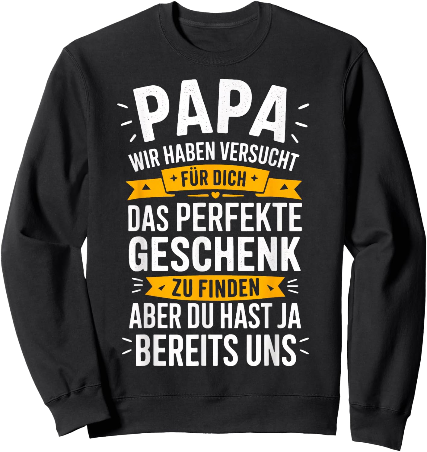 Papa Geschenk Papa Vatertag Shirt Herren Lustig Papa Sweatshirt - Sweatshirt | Black