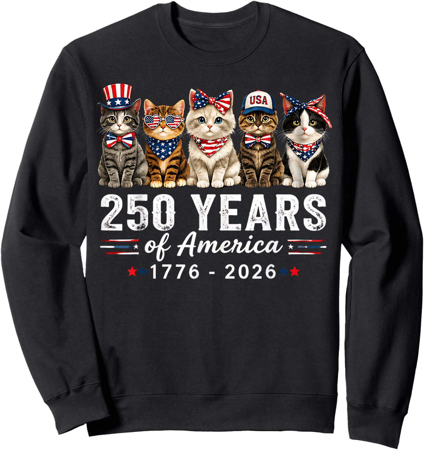 250 Years of America Cats Patriotic Cat Lover Sweatshirt - Sweatshirt | Black