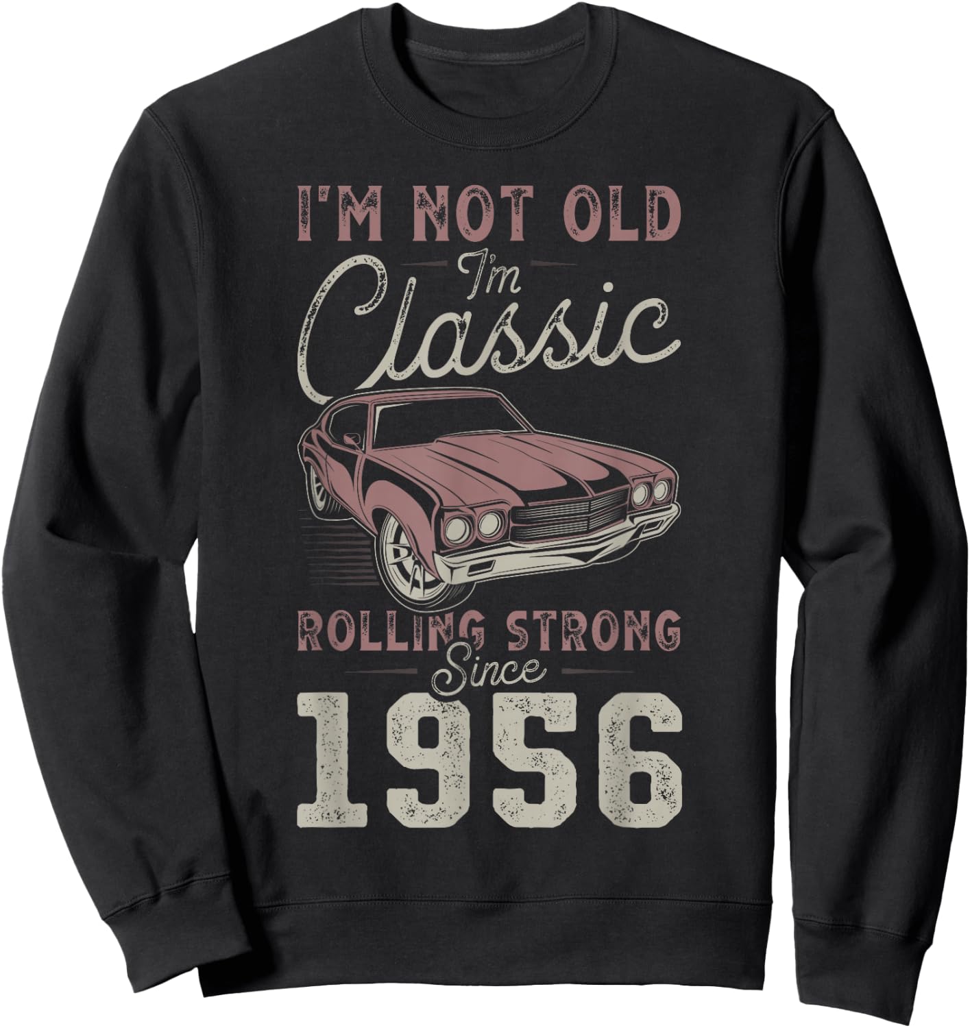 1956 Muscle Car 70. Geburtstag Oldtimer Sweatshirt - Sweatshirt | Black