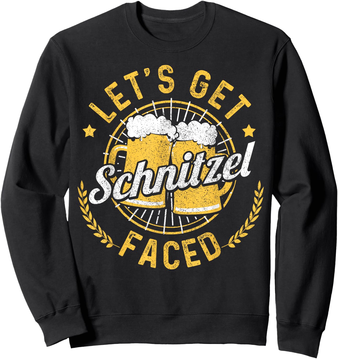 Let's Get Schnitzel Faced Oktoberfest German Funny Gift Sweatshirt - Sweatshirt | Black
