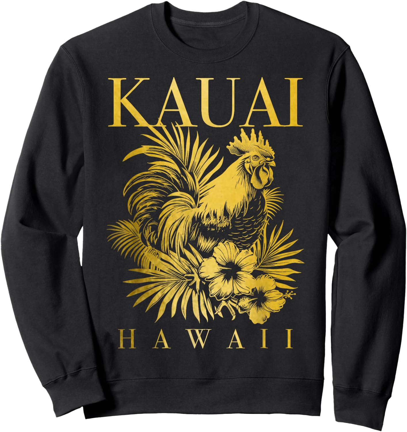 Kauai Hawaii Chicken Hawaiian Hibiscus Flowers Vintage Sweatshirt - Sweatshirt | Black