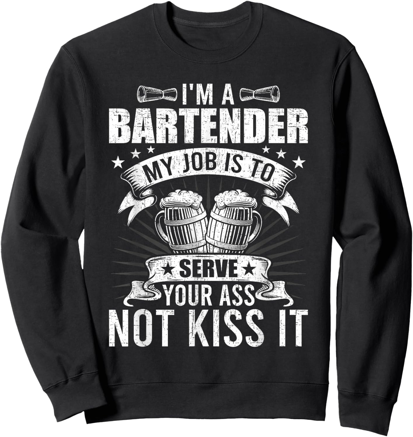 My Job is to Server You not Kiss Bartending Bartender Sweatshirt - Sweatshirt | Black