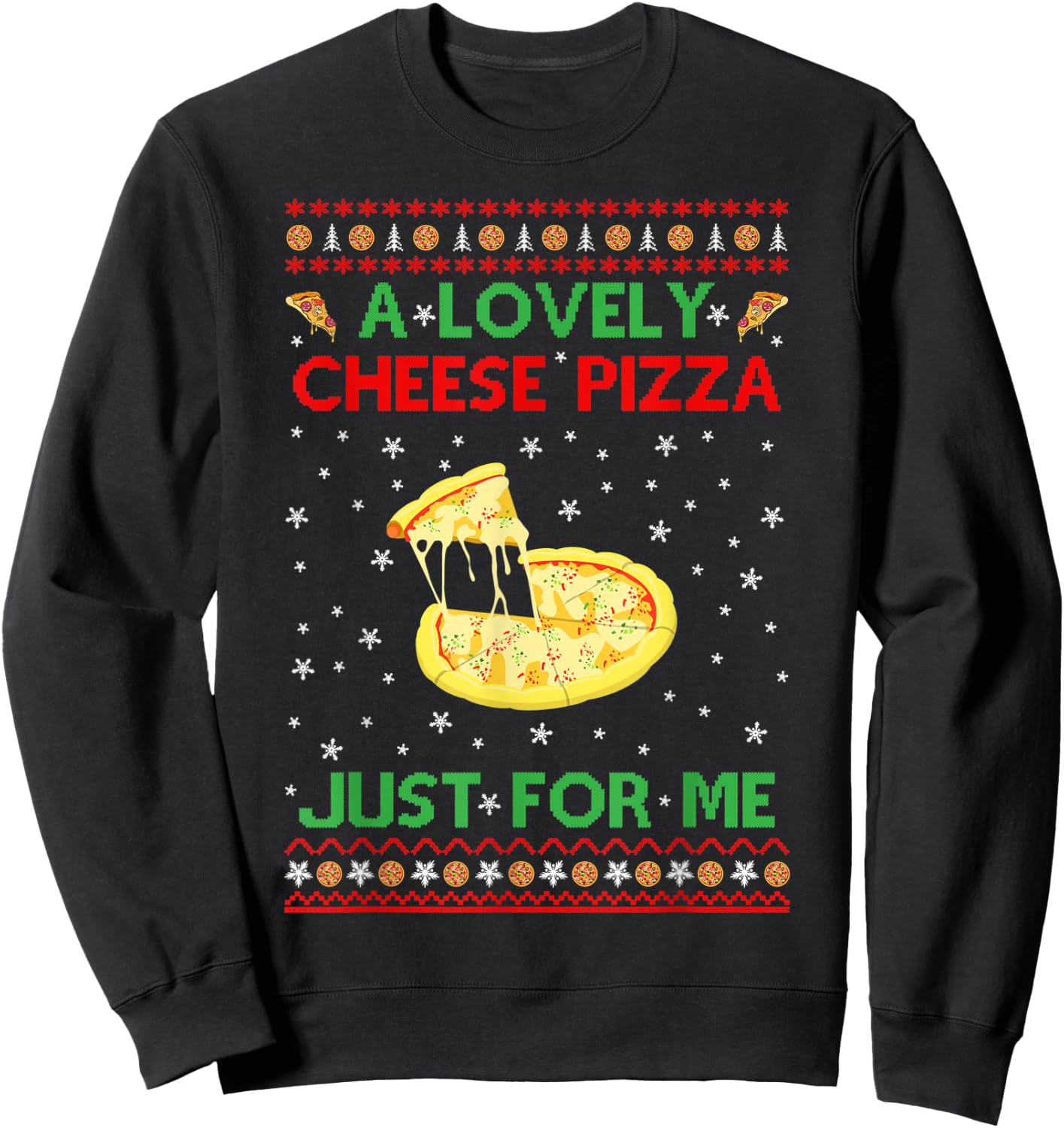A Lovely Cheese Pizza Shirt Funny Kevin X-Mas Sweatshirt - Sweatshirt | Black