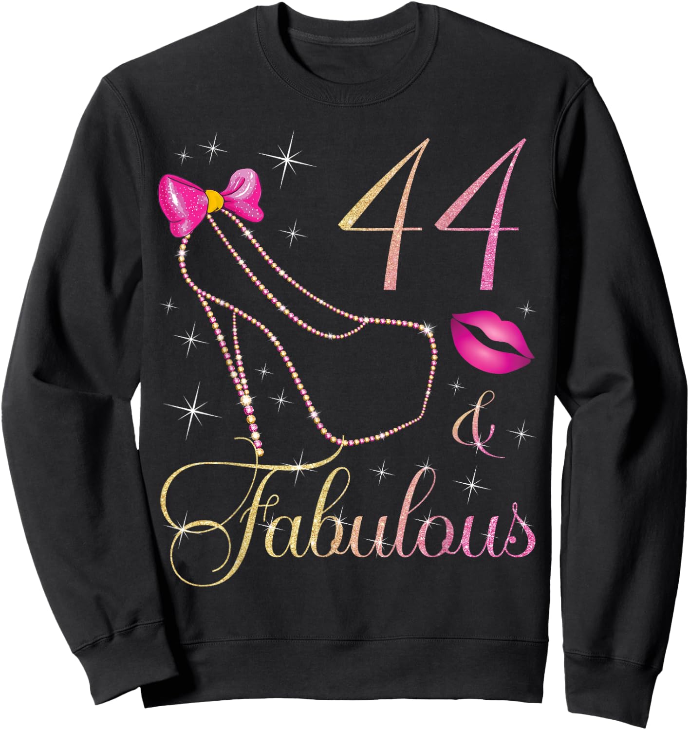 44 & Fabulous 44 Years Old Queen 44th Birthday Woman B-day Sweatshirt - Sweatshirt | Black