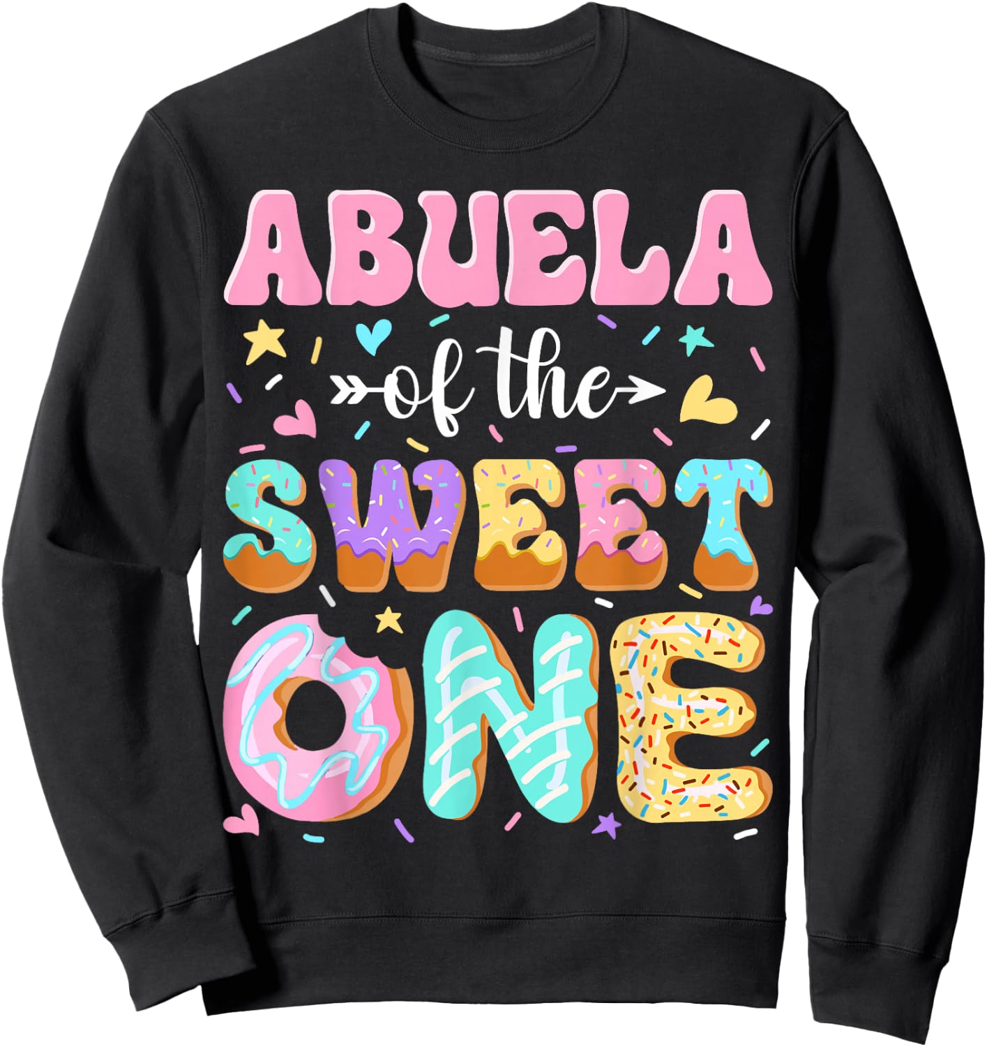 Abuela of The Sweet One First Birthday Matching Family Sweatshirt - Sweatshirt | Black