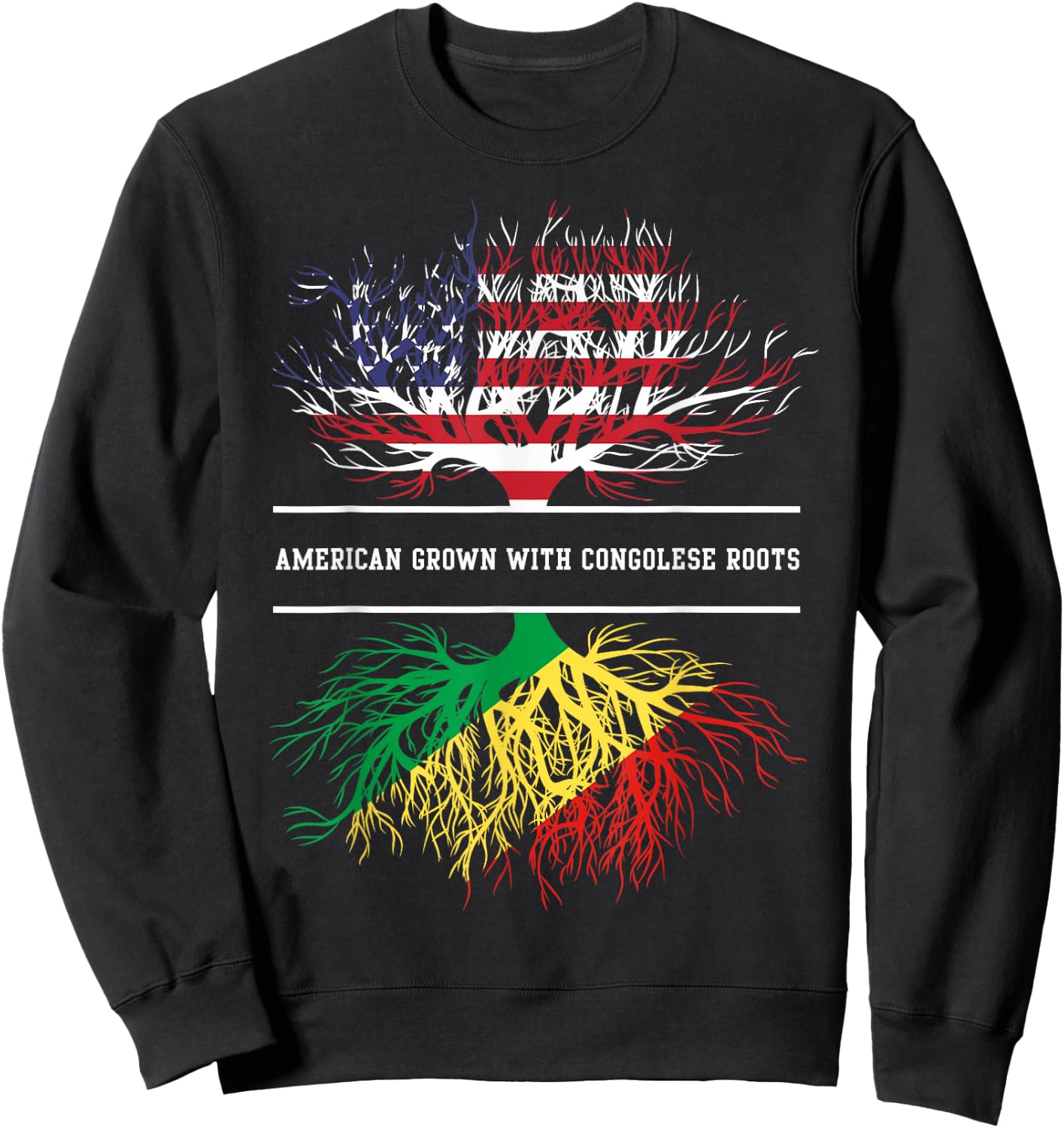 American Grown With Congolese Roots - Congo-Brazzaville Flag Sweatshirt - Sweatshirt | Black