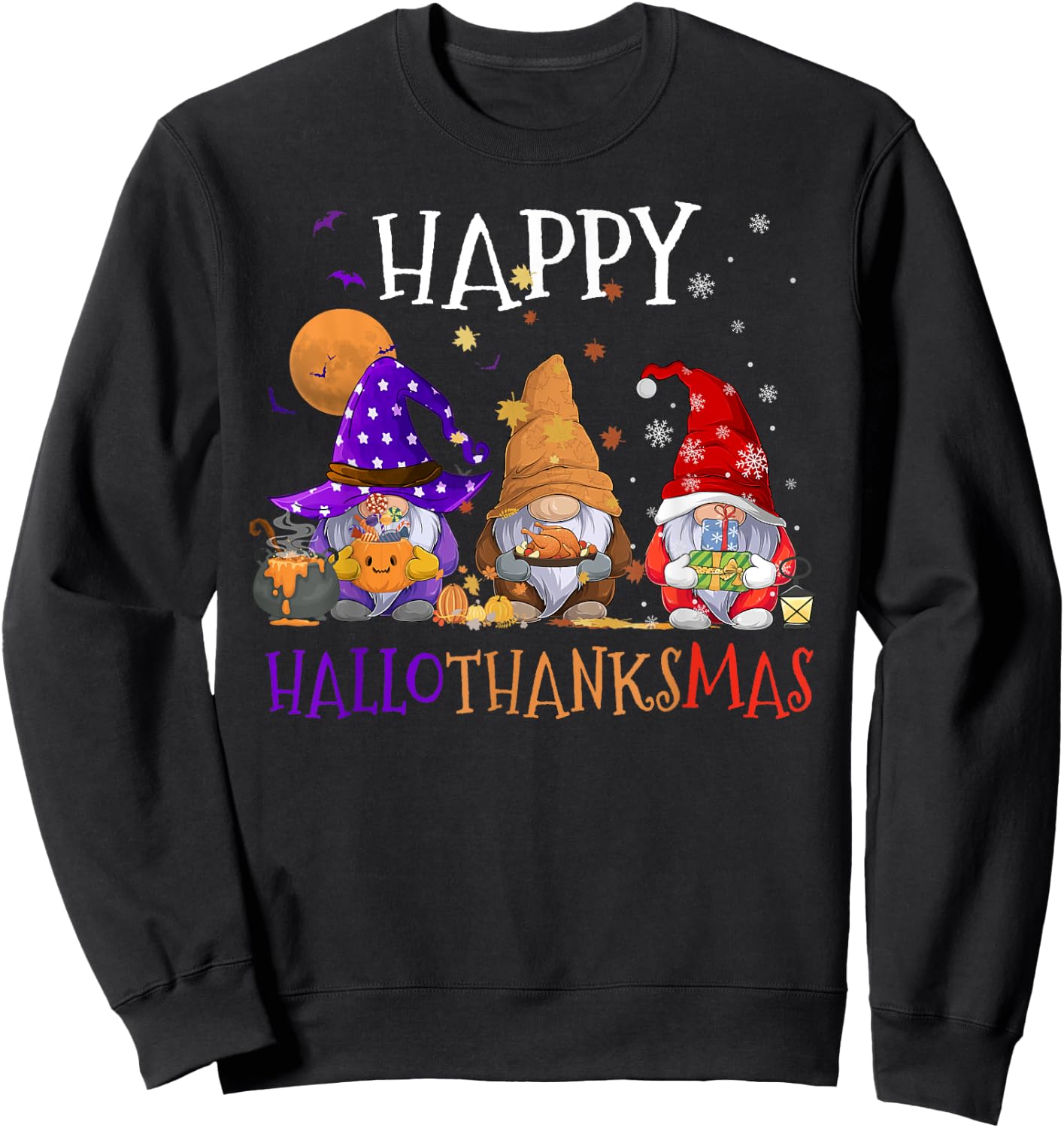 Gnomes Happy Hallothanksmas Halloween Thanksgiving Christmas Sweatshirt - Sweatshirt | Black