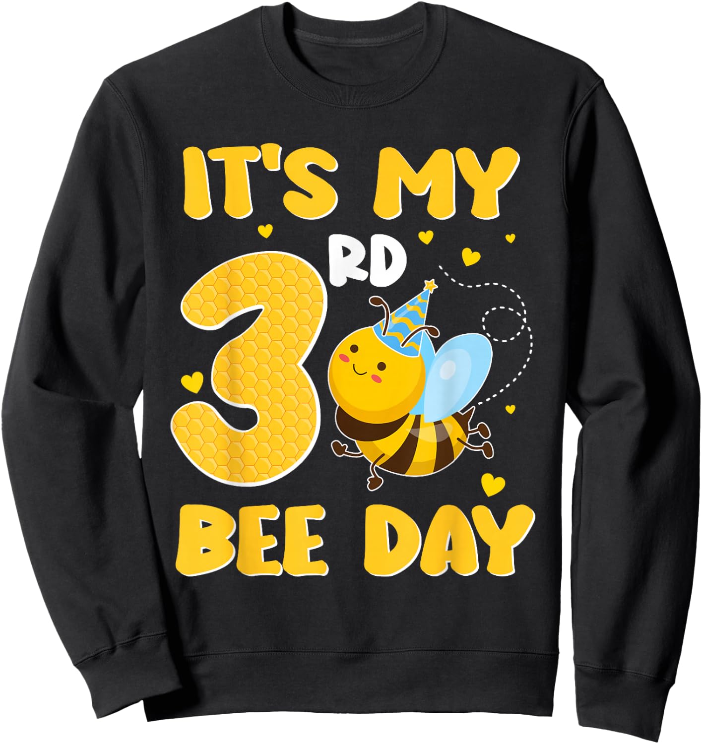 It's My 3 Year Old Birthday Bee Day 3rd Party Sweatshirt - Sweatshirt | Black