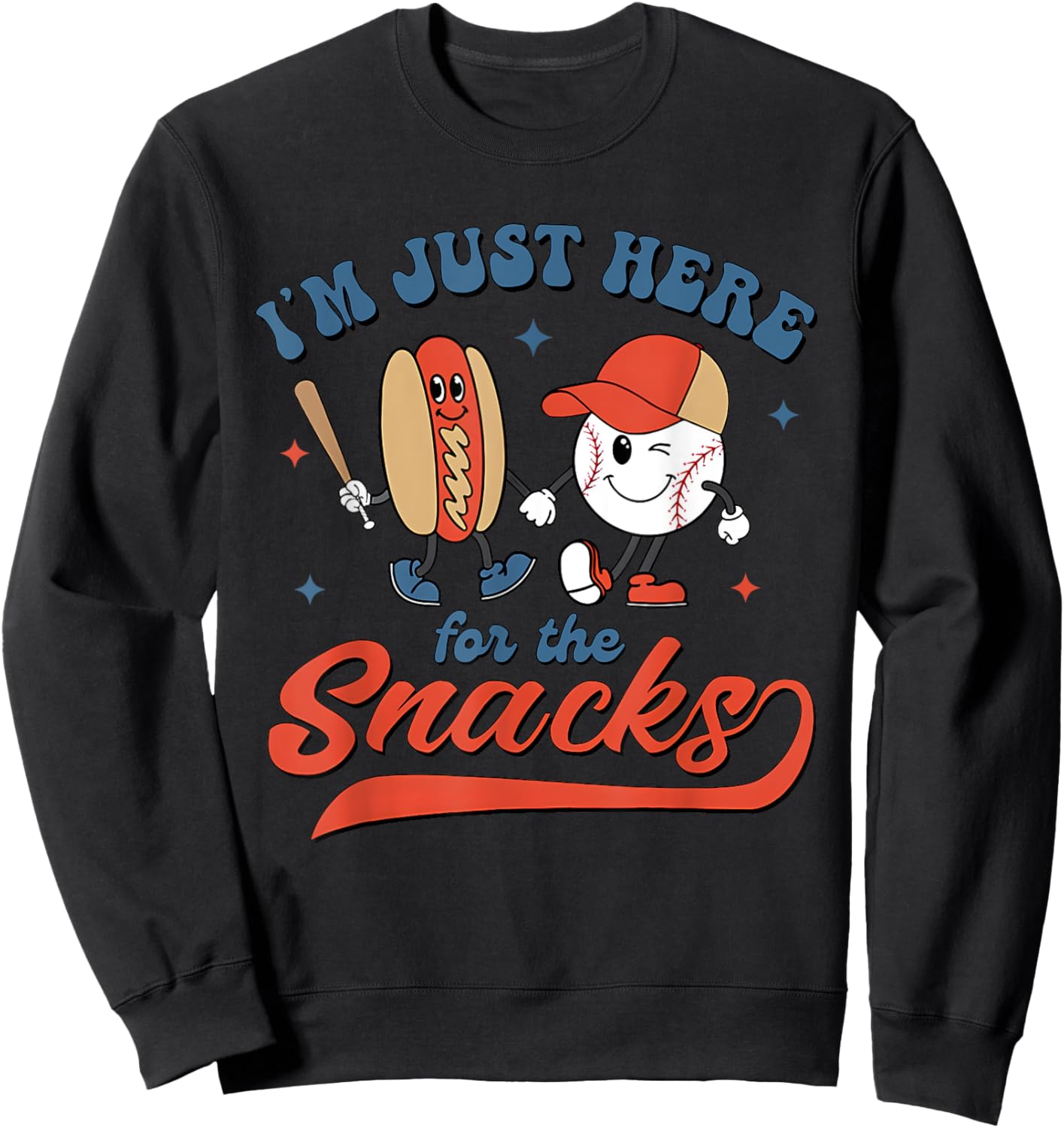 I'm Just Here For The Snacks Baseball 4th Of July Hot Dog Girls Kids Men Sweatshirt - Sweatshirt | Black