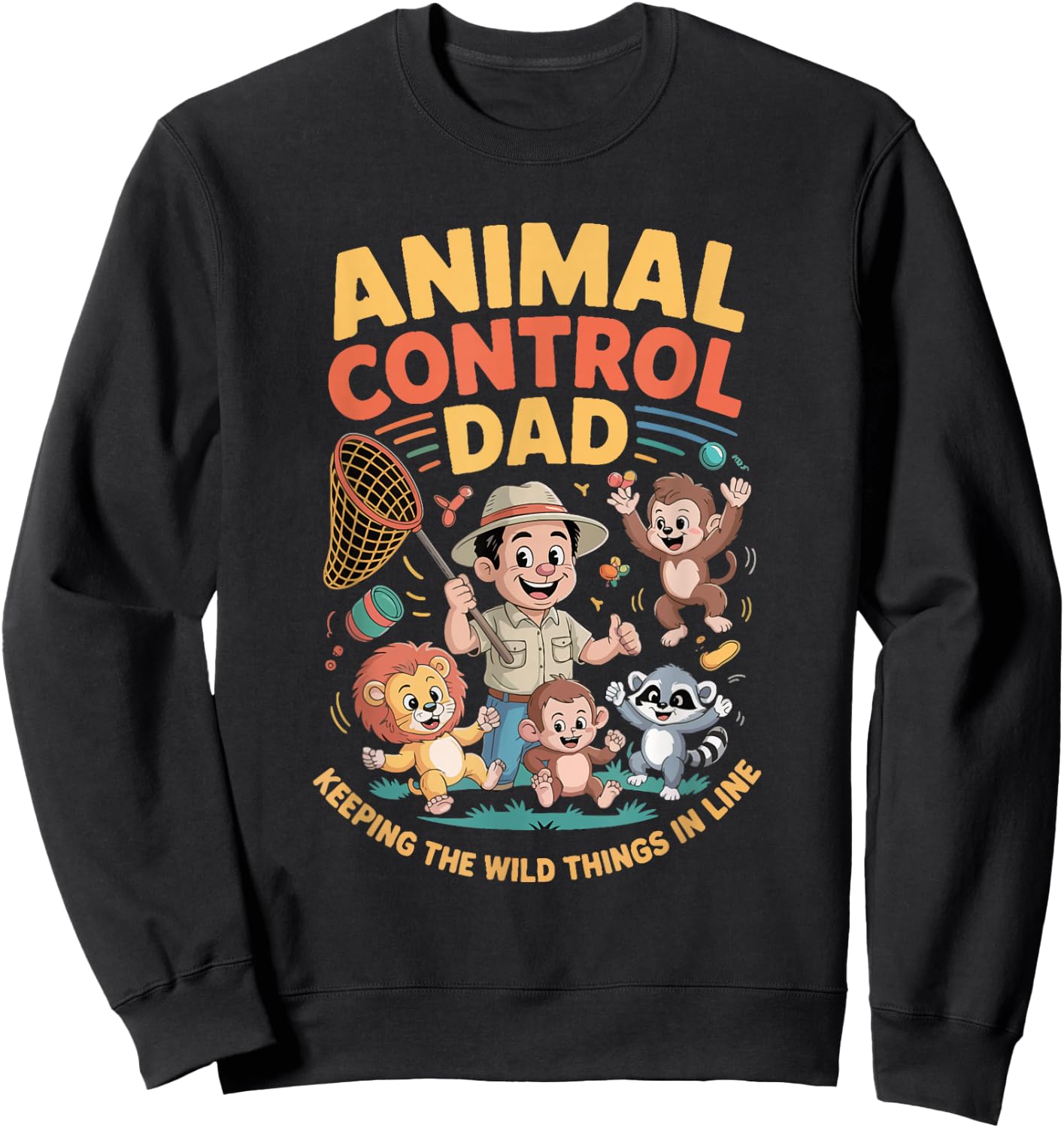 Animal Control Dad Rescue Veterinary Costume Wildlife Sweatshirt - Sweatshirt | Black