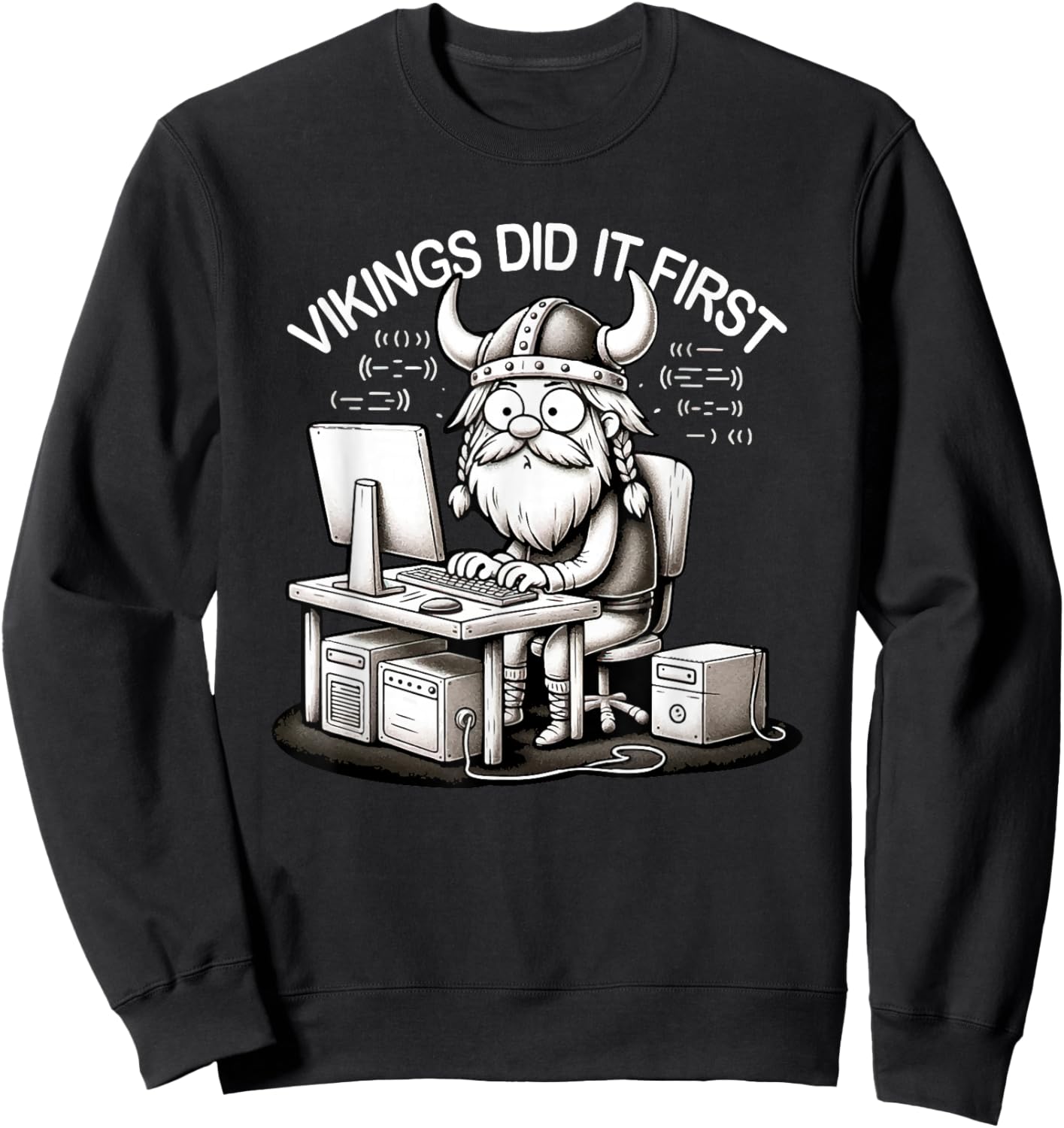 Vikings Did It First Bearded Viking Computer PC Walhalla , black Sweatshirt - Sweatshirt | Black