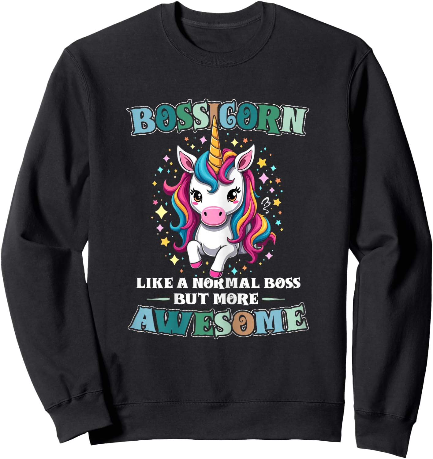 Awesome Boss Unicorn Funny Boss Day Design Sweatshirt - Sweatshirt | Black