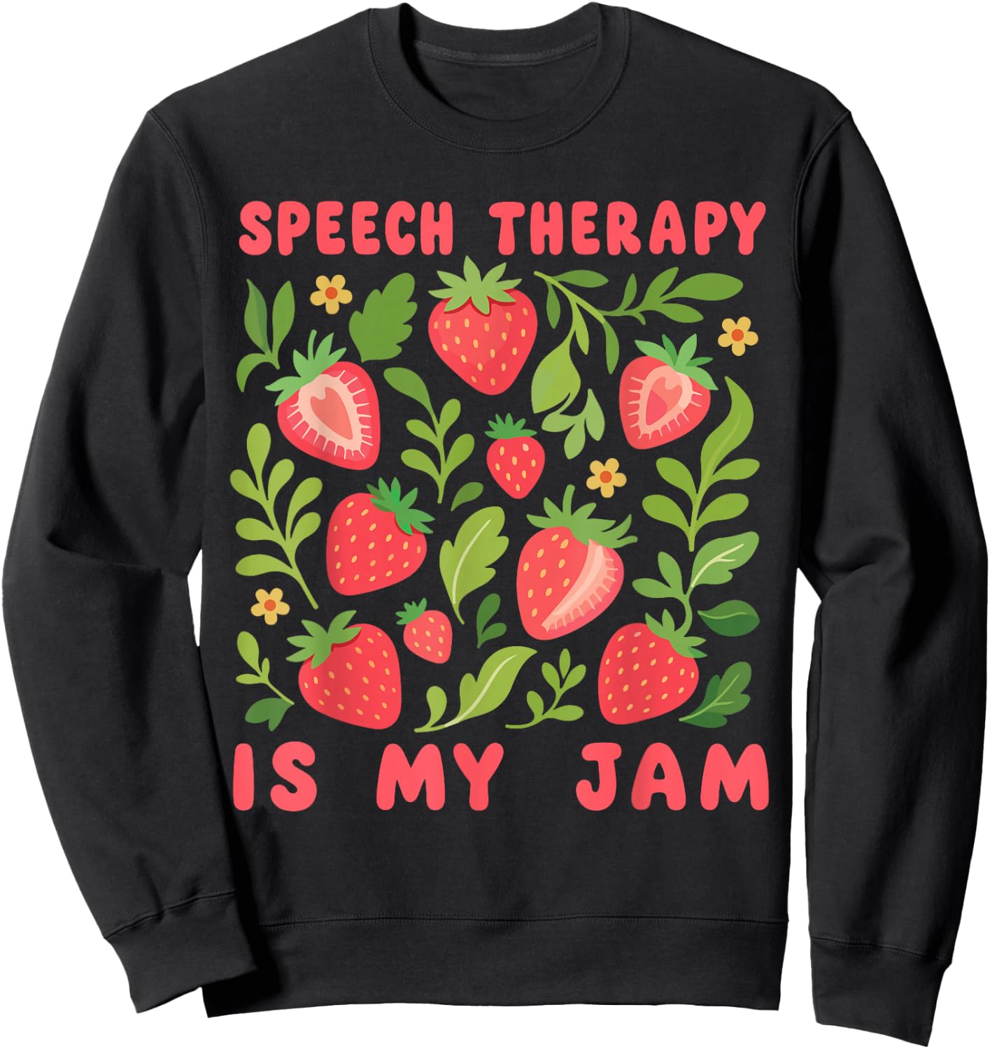 Speech Therapy SLP Speech Pathologist Pathology Therapist Sweatshirt - Sweatshirt | Black