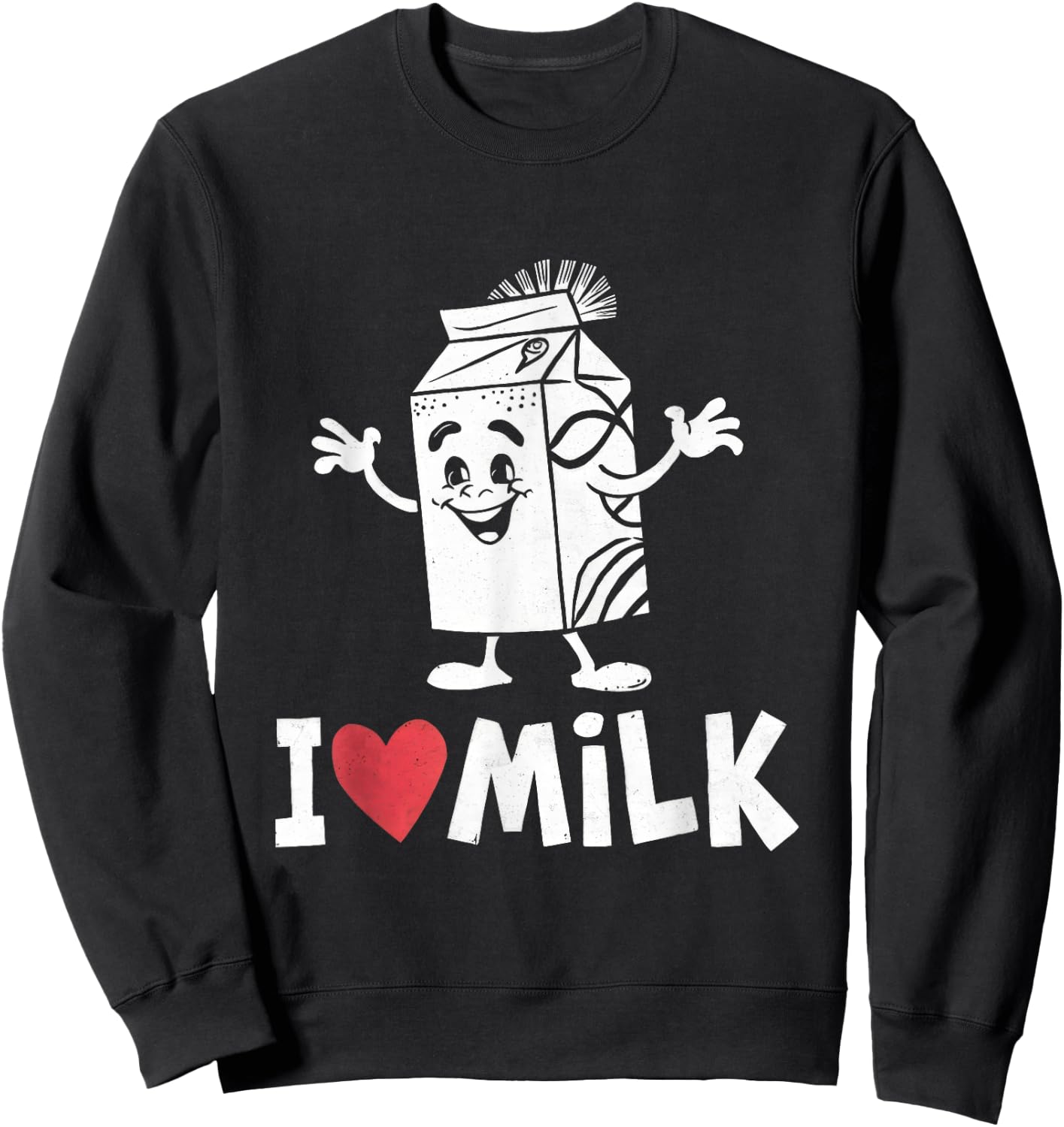 I Love Milk Milkman Farmer Farming Farm Lactose Men Women Sweatshirt - Sweatshirt | Black