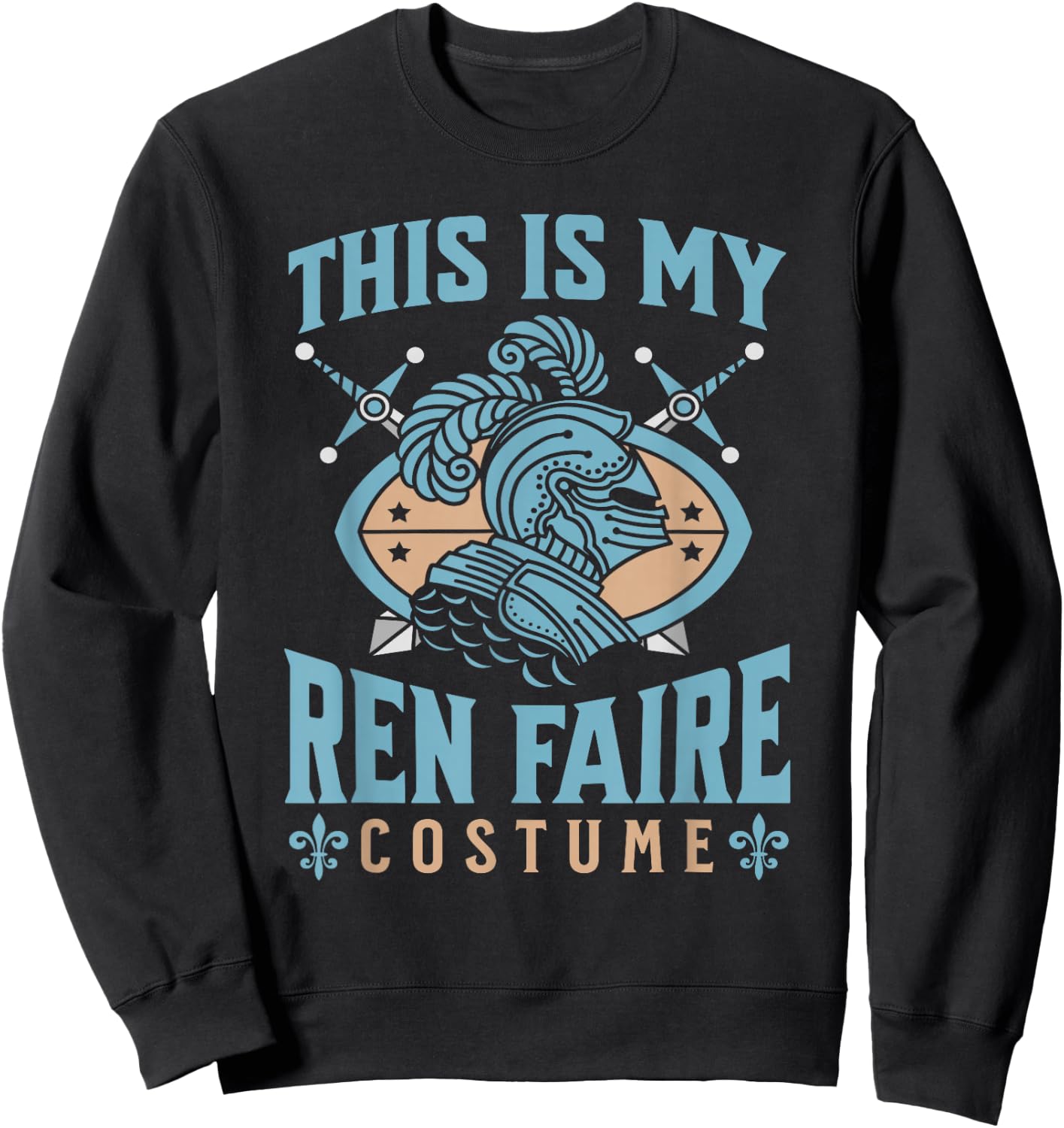 This Is My Ren Faire Costume Funny Medieval Knight Graphic Sweatshirt - Sweatshirt | Black