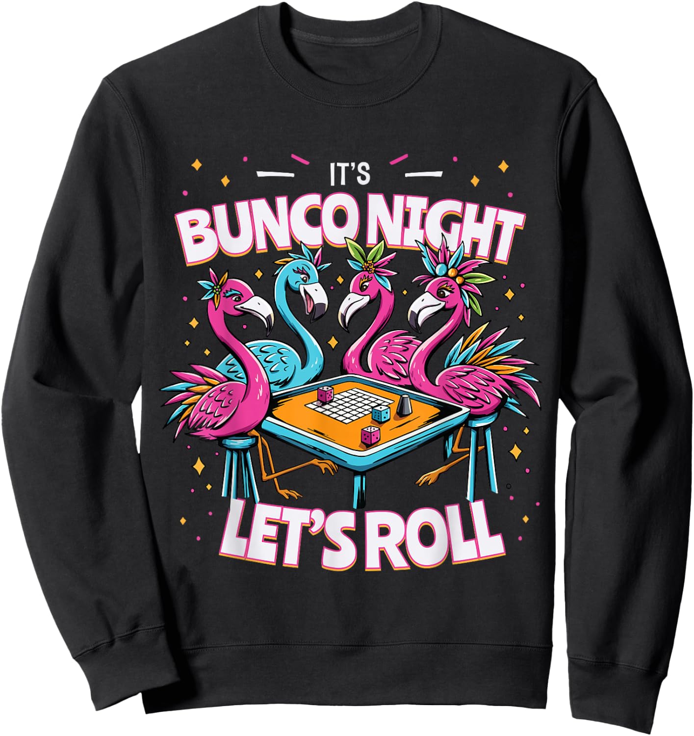 Bunco Night Flamingo Bunco Group Bunco Player Sweatshirt - Sweatshirt | Black