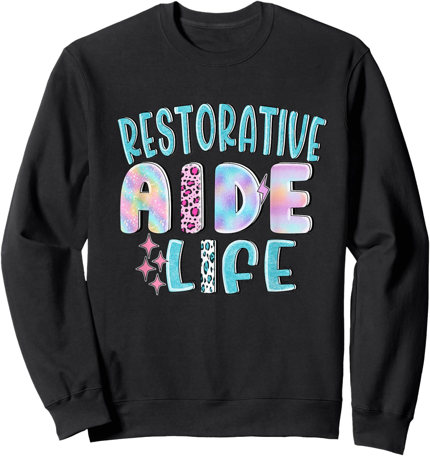 Restorative Aide Funny Leopard Nursing Nurse Life Caregiver Sweatshirt - Sweatshirt | Black