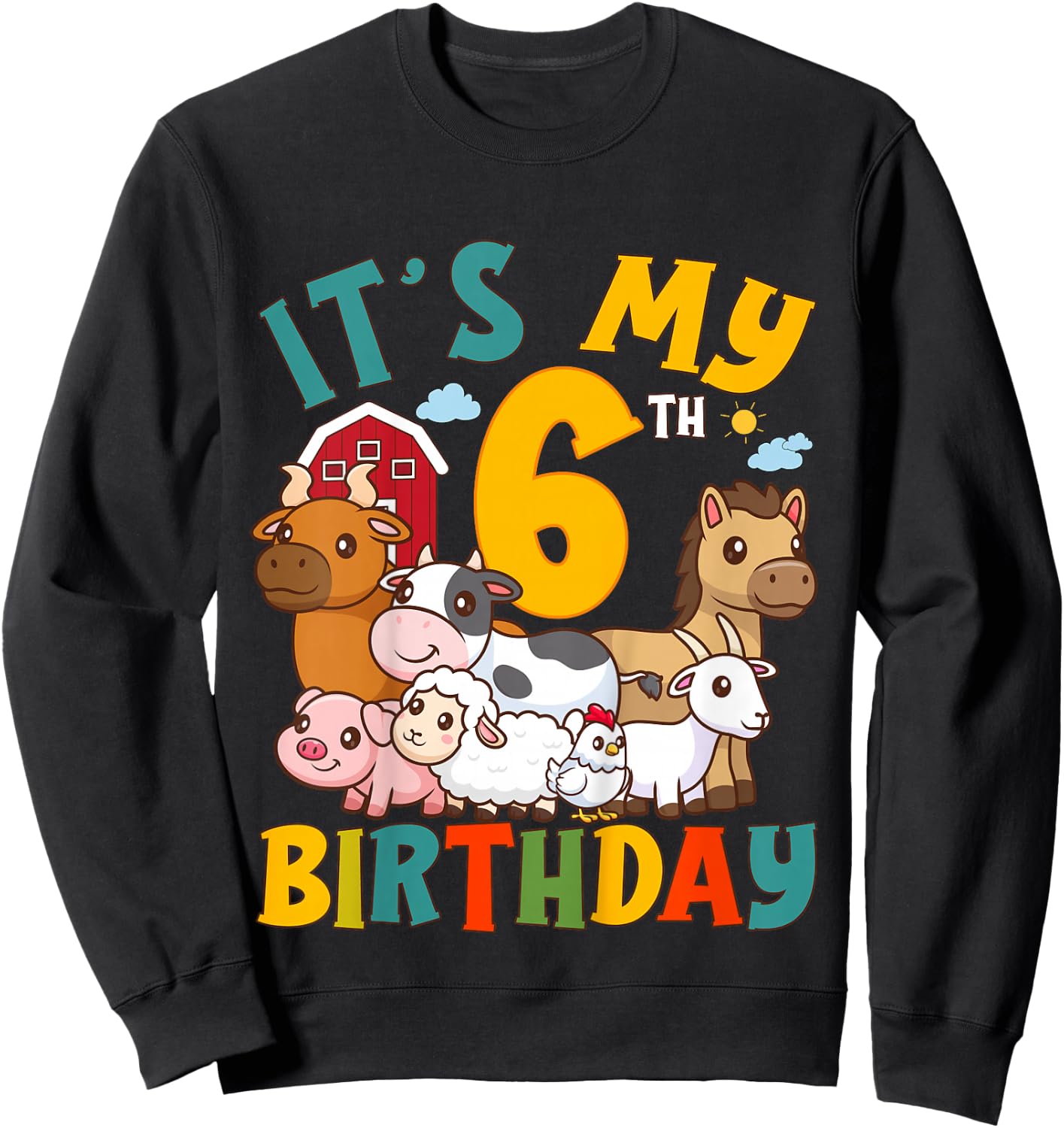 It's My 6th Birthday 6 Years Old Farm Animals Theme Kids Sweatshirt - Sweatshirt | Black